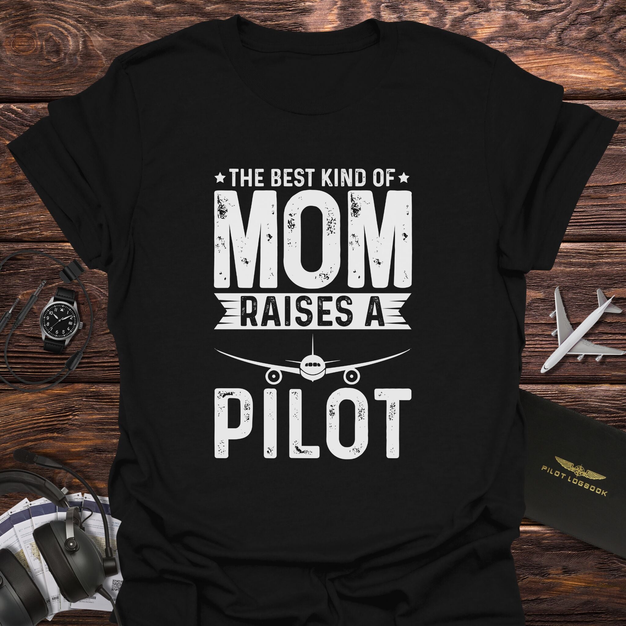 The Best Kind of Mom Raises a Pilot T-Shirt