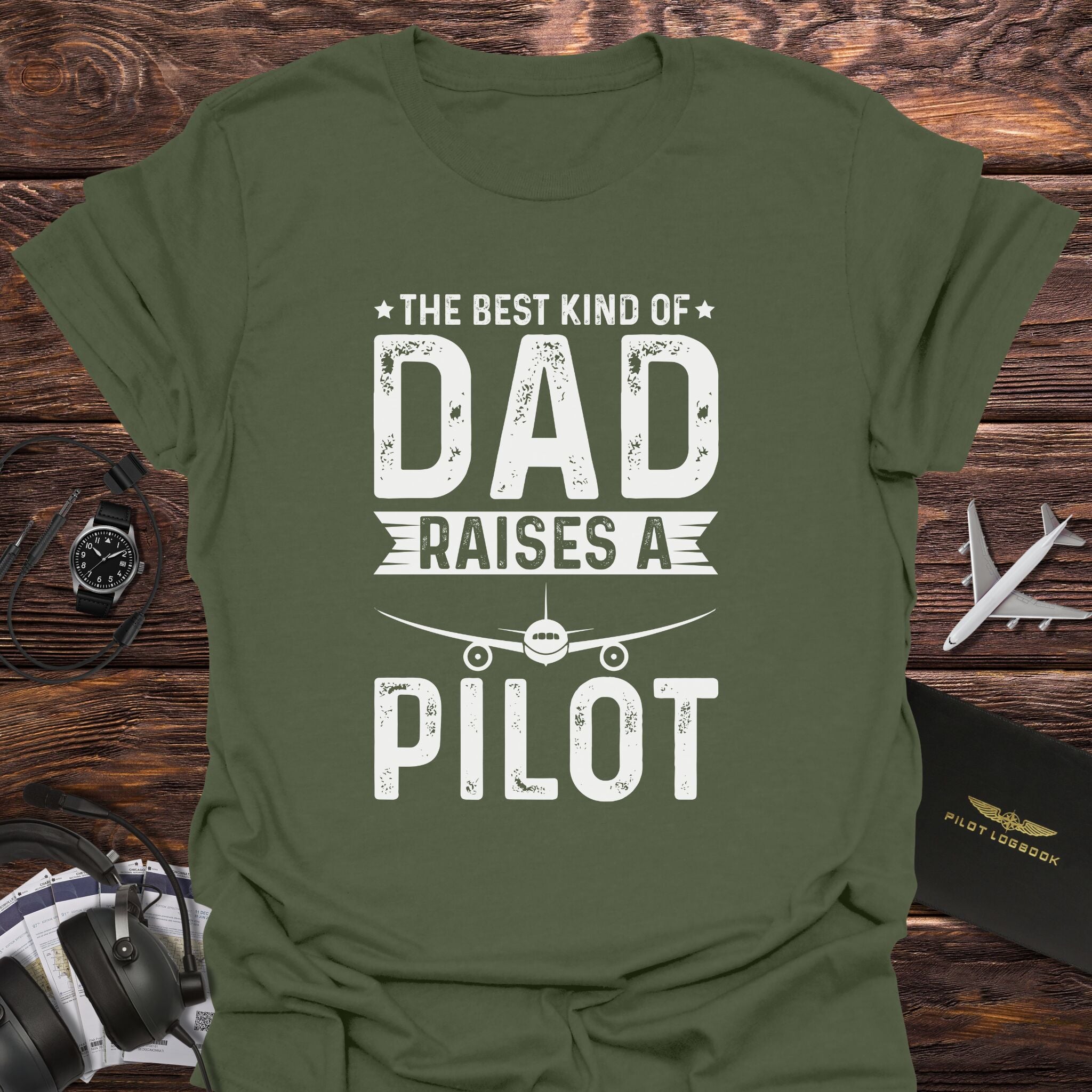The Best Kind of Dad Raises a Pilot T-Shirt