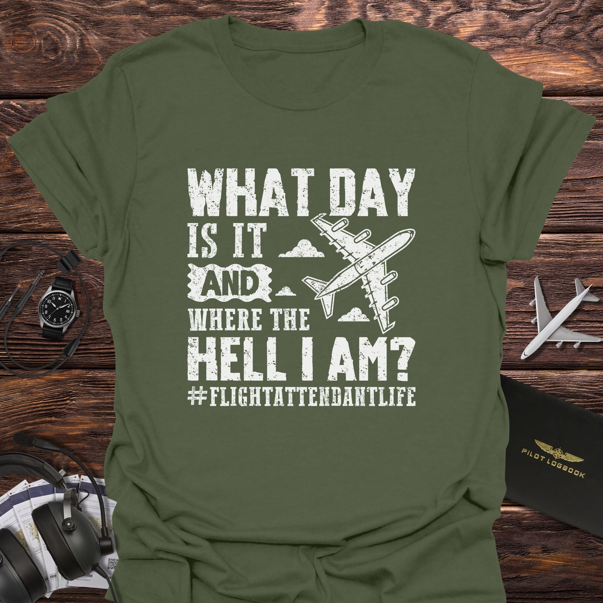 What Day Is It and Where I Am T-Shirt