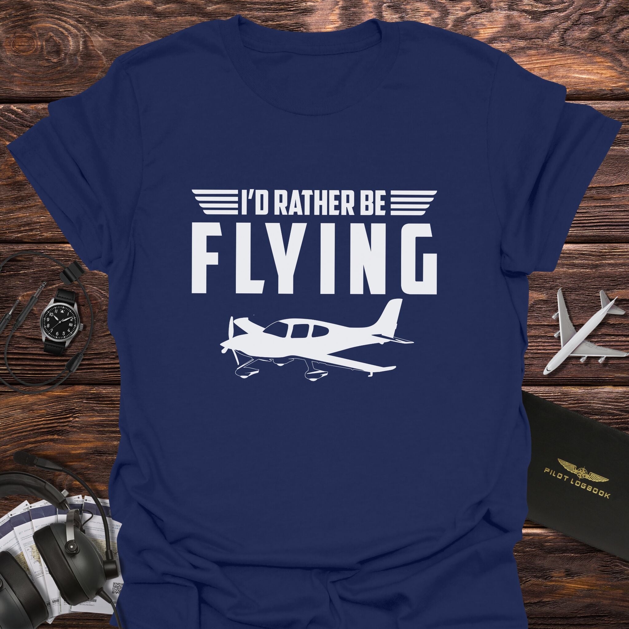 I'd Rather Be Flying T-Shirt