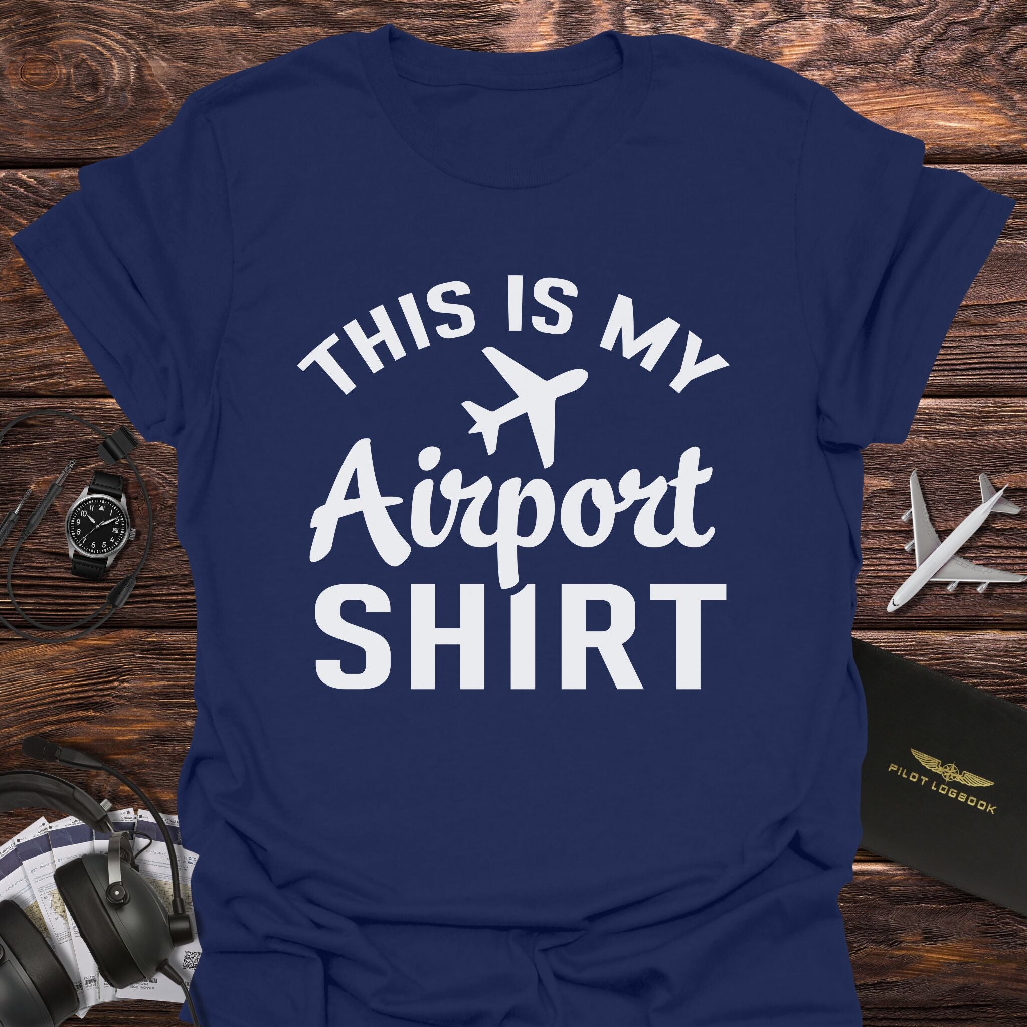 This Is My Airport Shirt T-Shirt