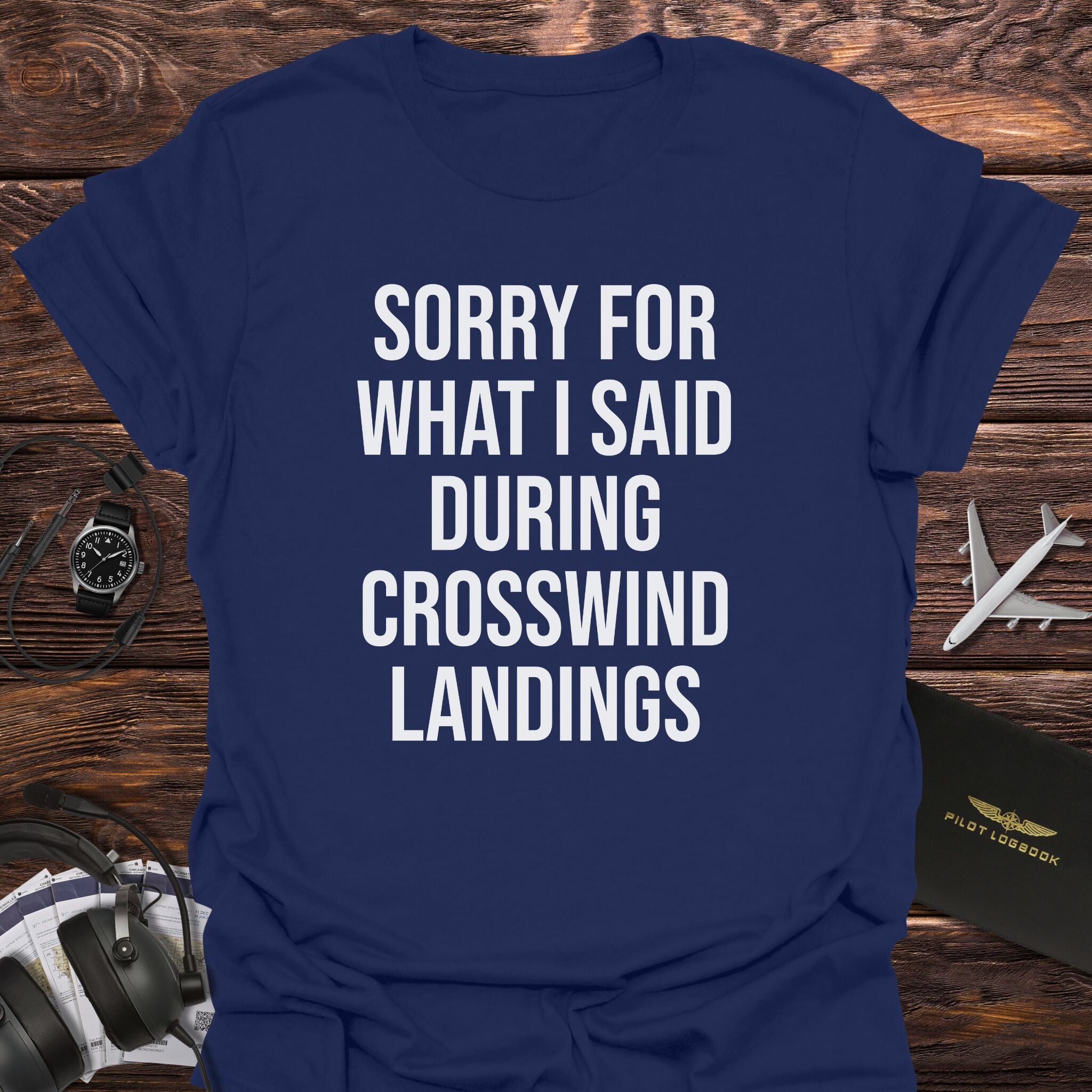Sorry for What I Said During Crosswind T-Shirt