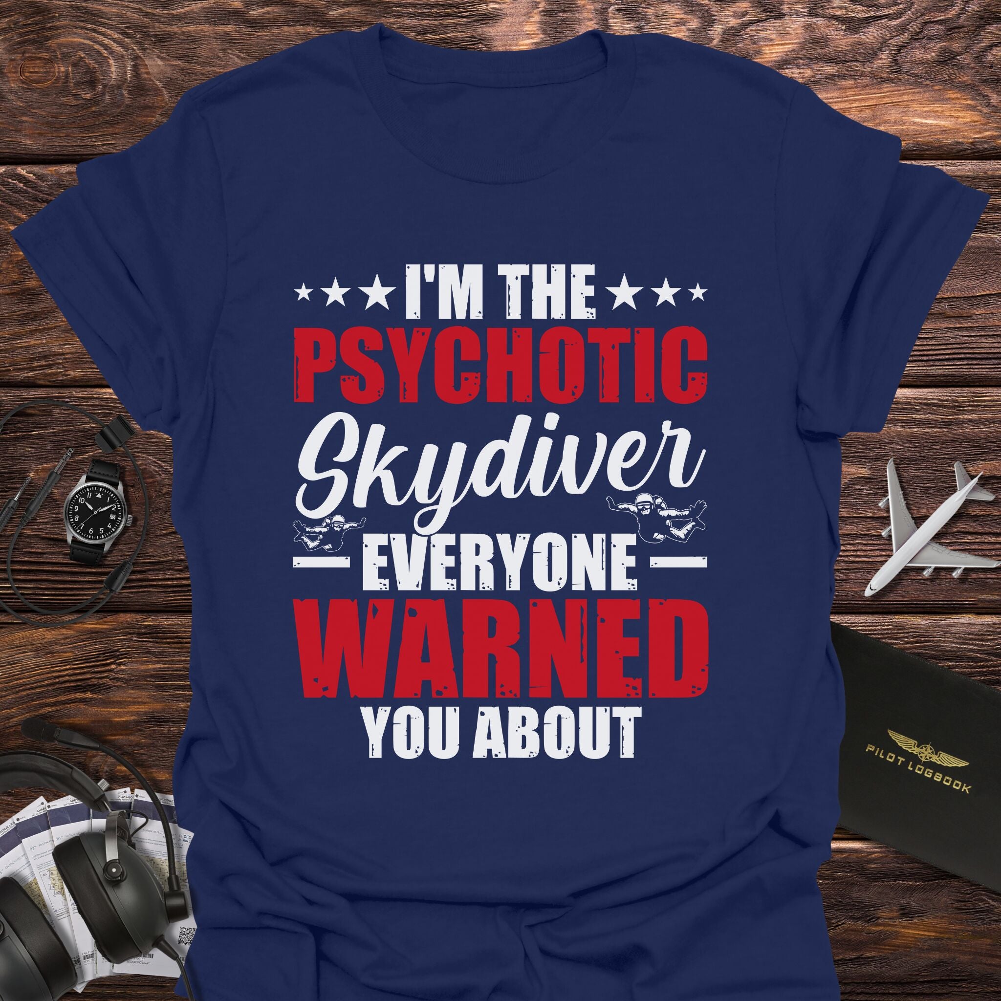 Psychotic Skydiver T-Shirt