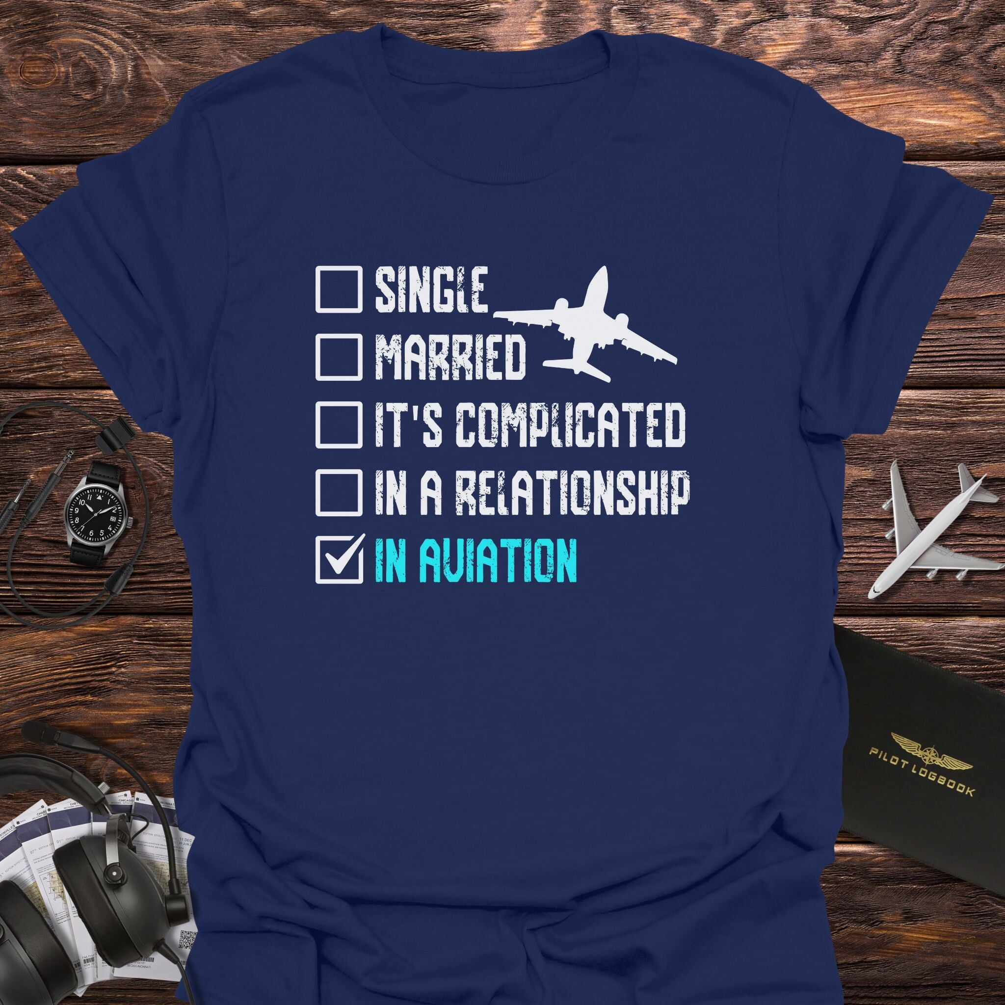 Relationship Status: In Aviation T-Shirt