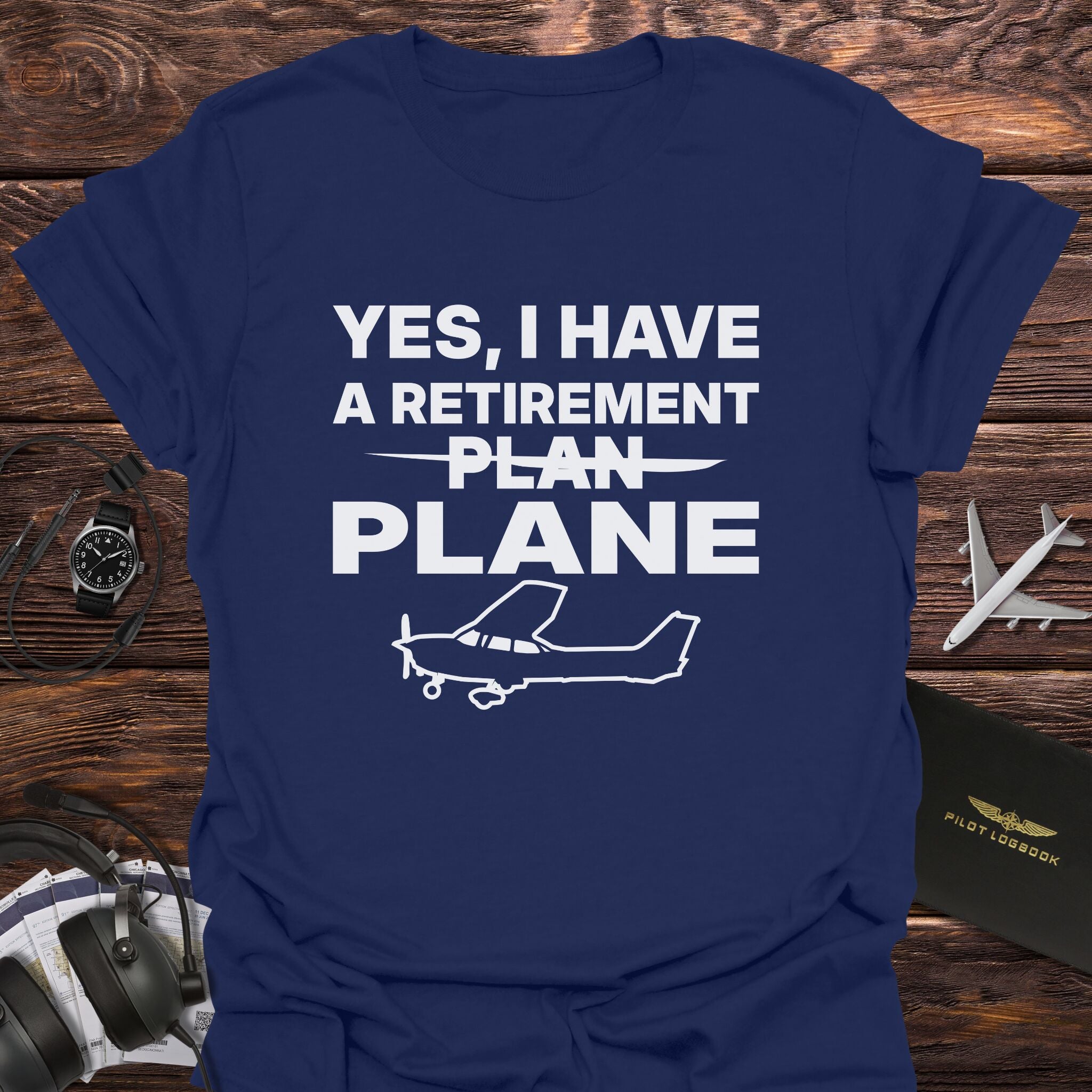 I Have a Retirement Plane T-Shirt