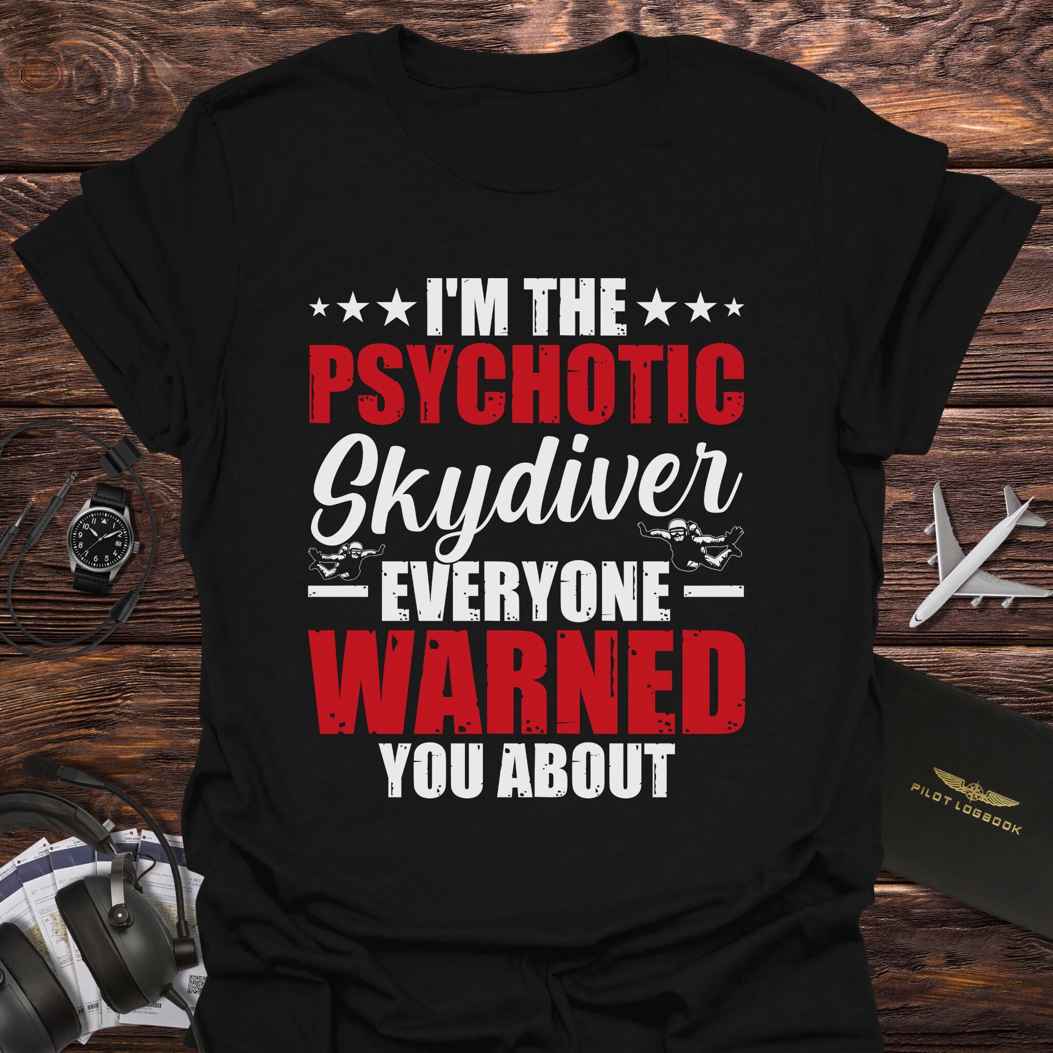 Psychotic Skydiver T-Shirt