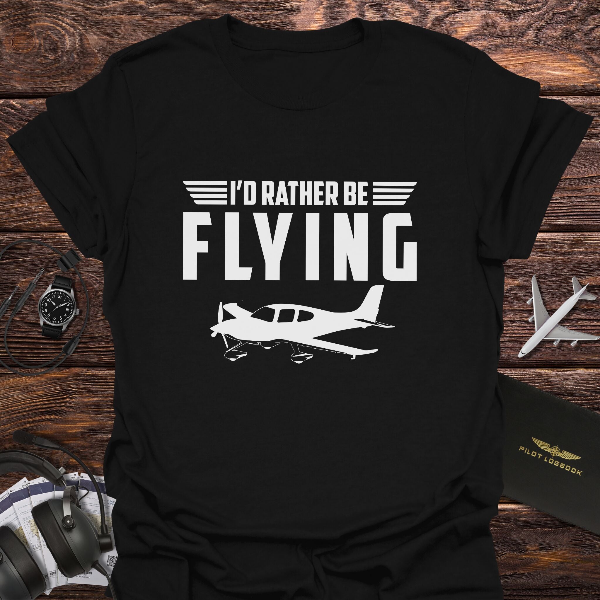 I'd Rather Be Flying T-Shirt