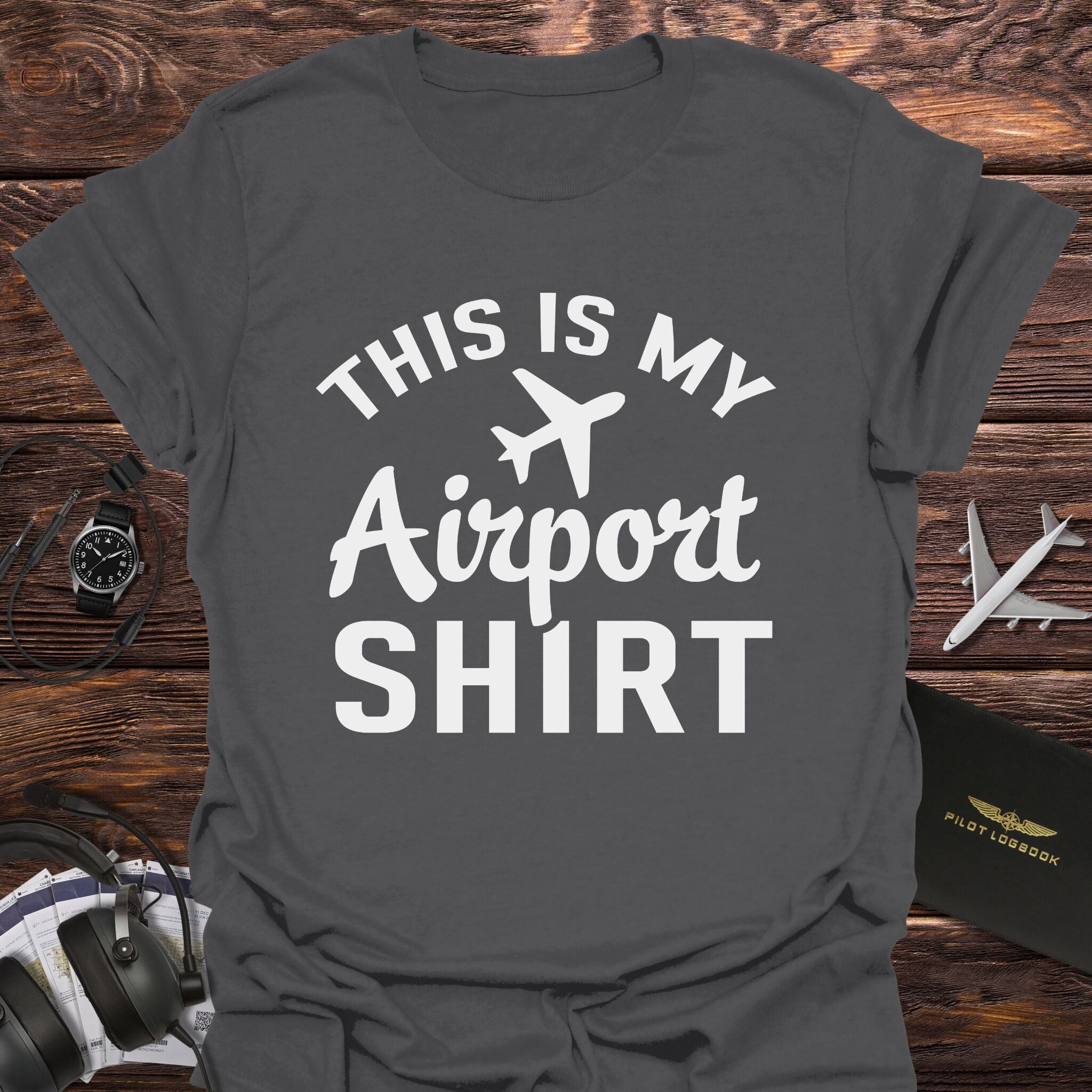 This Is My Airport Shirt T-Shirt