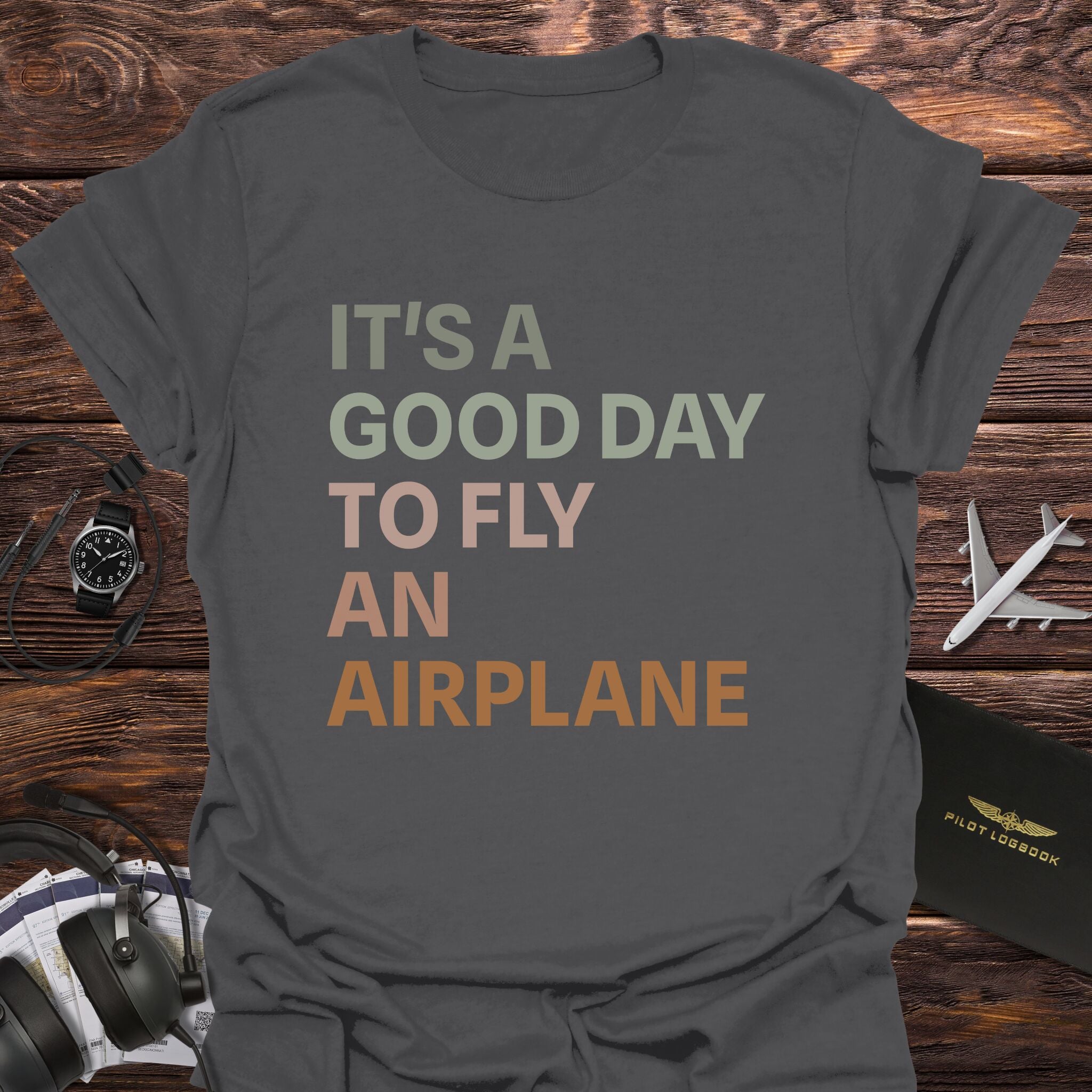 It's a Good Day to Fly T-Shirt