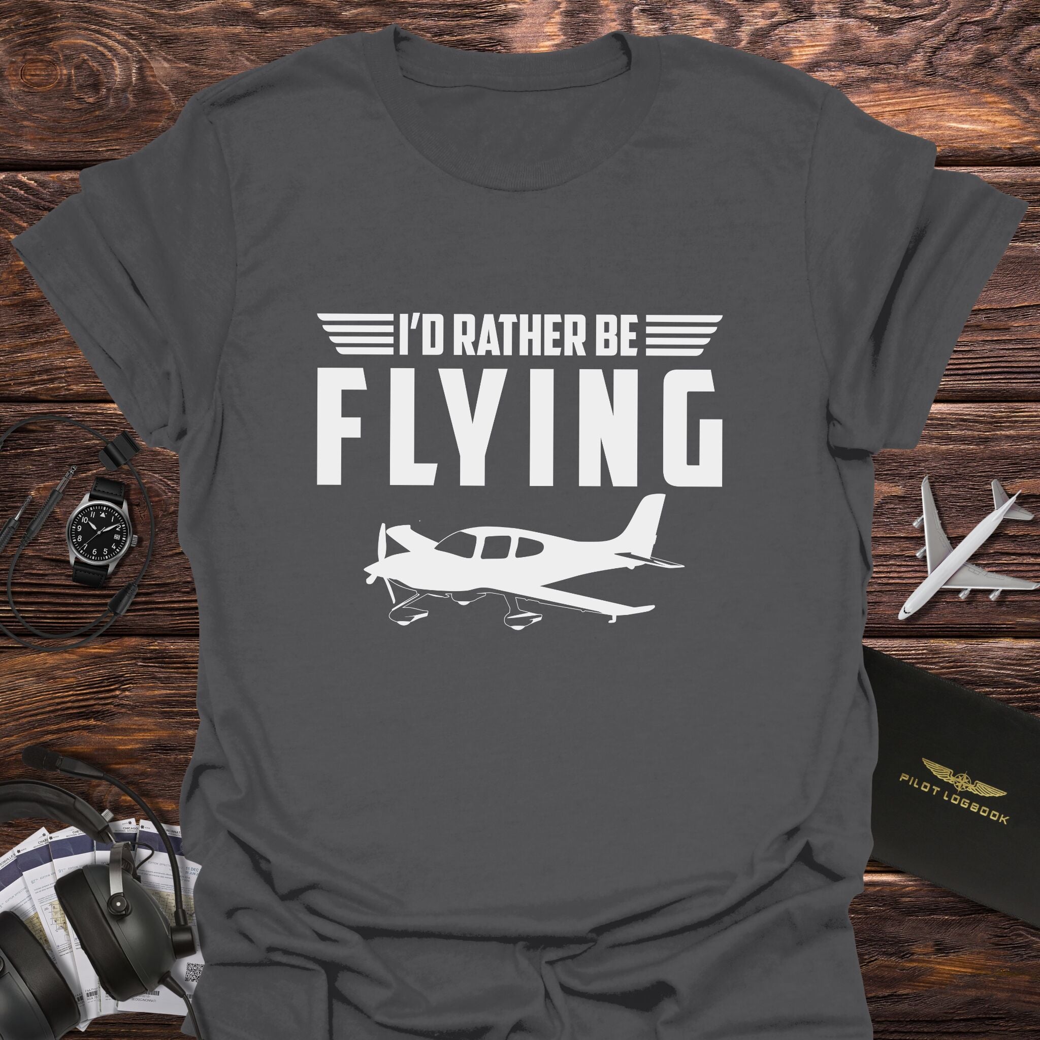 I'd Rather Be Flying T-Shirt