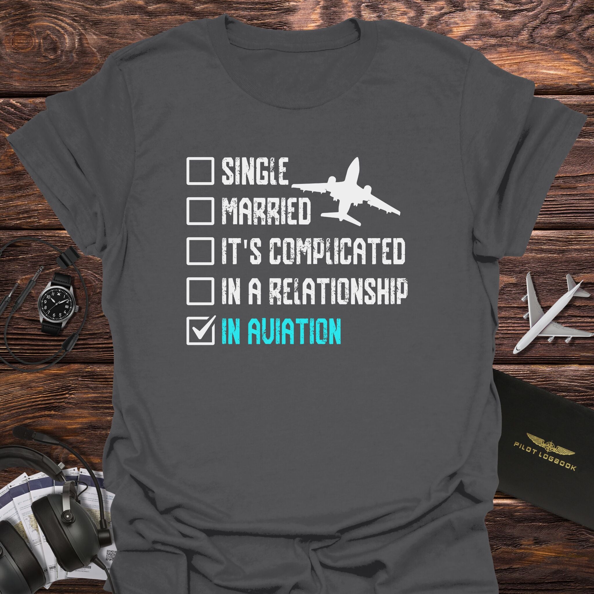 Relationship Status: In Aviation T-Shirt