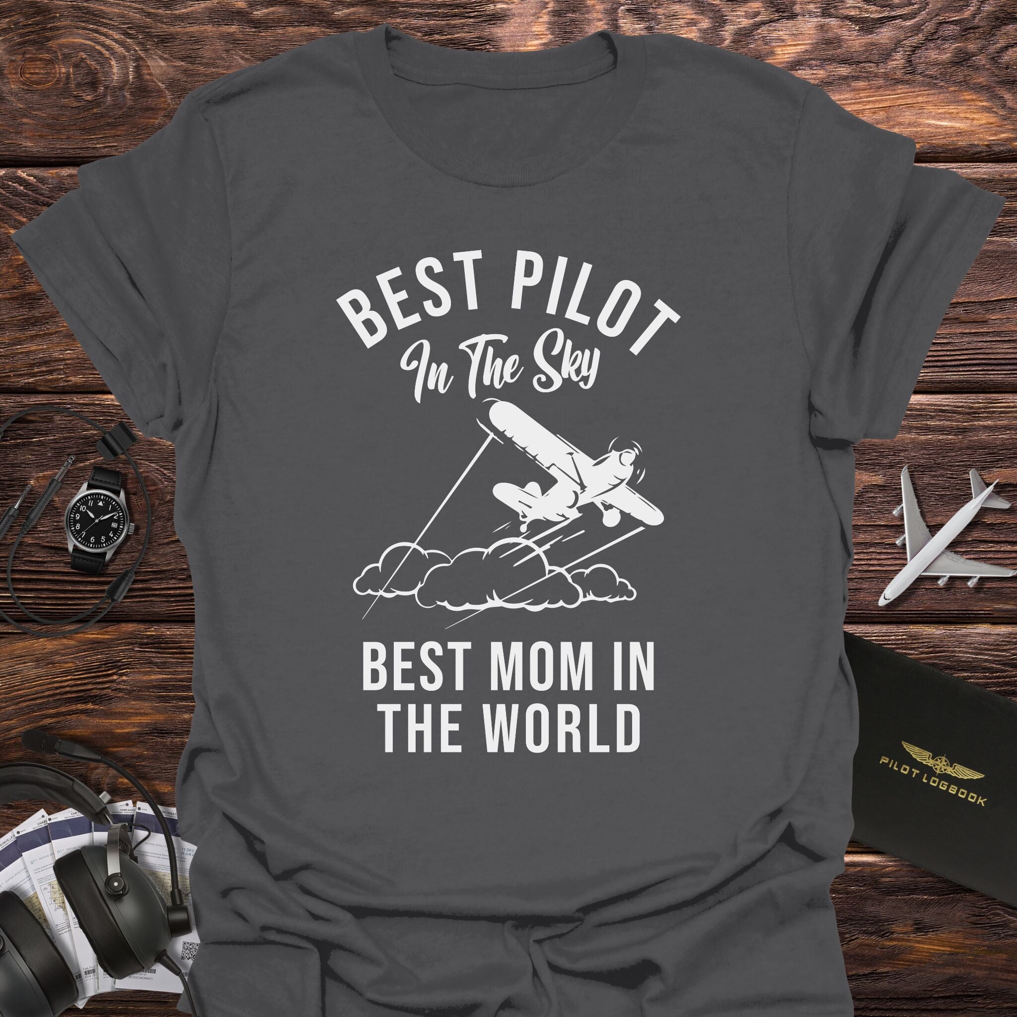 Best Pilot Best Mom T-Shirt