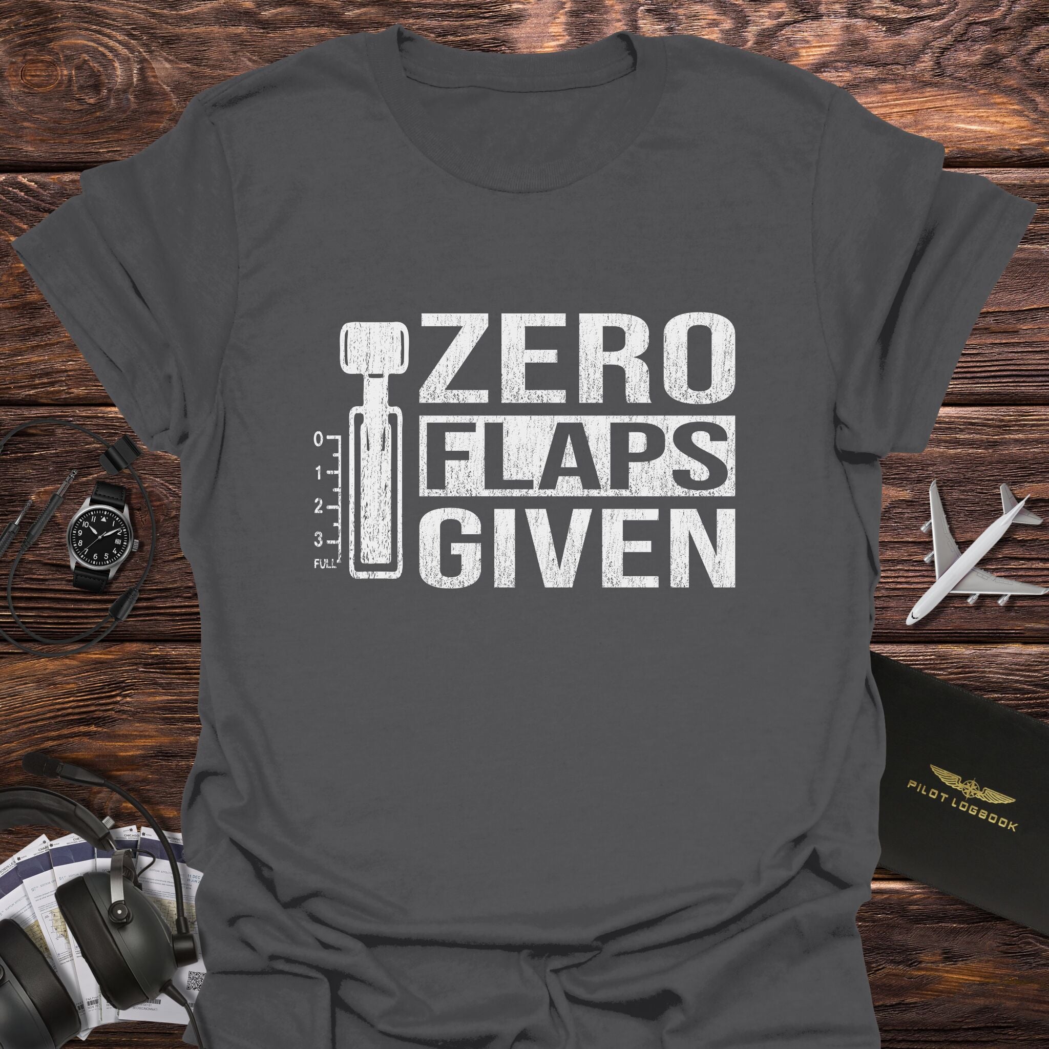 Zero Flaps Given T-Shirt