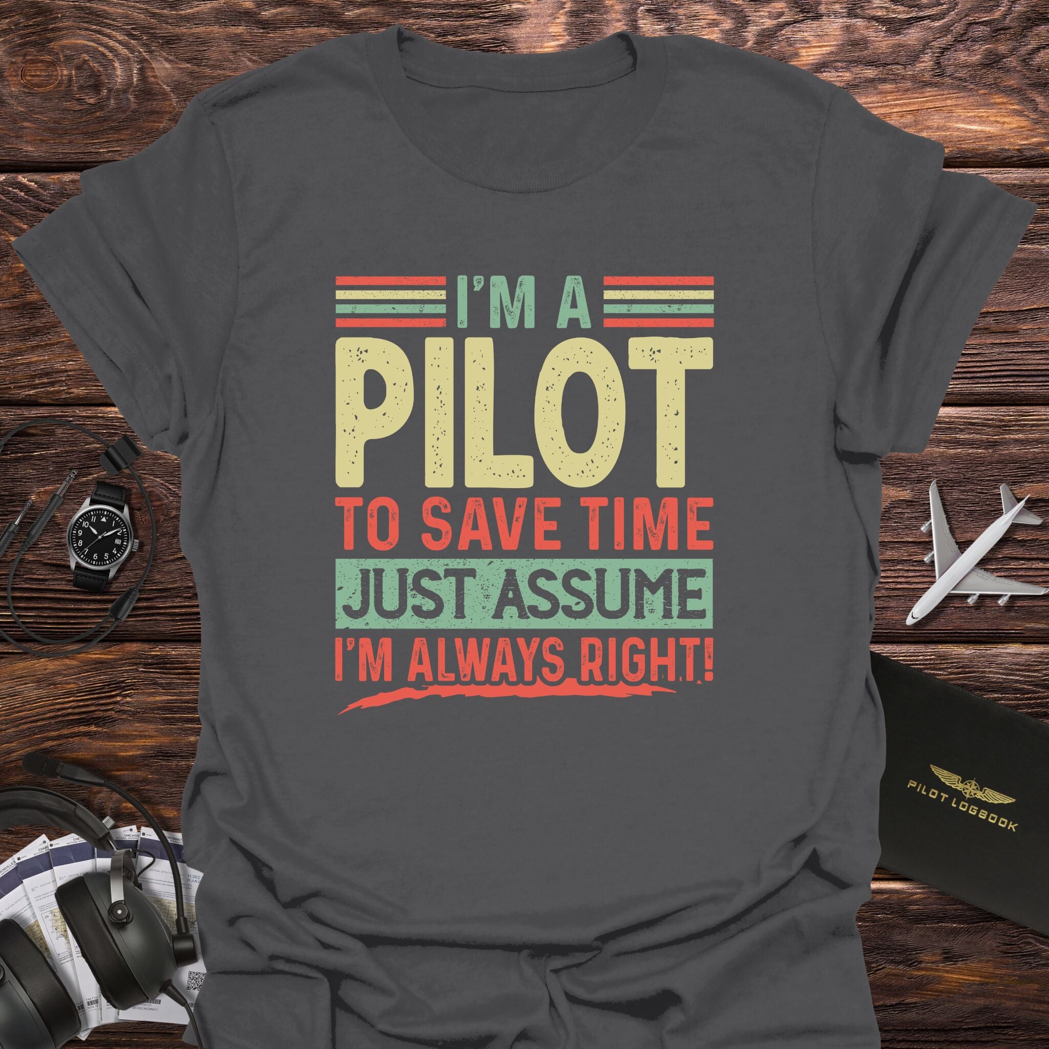 Pilot Always Right T-Shirt