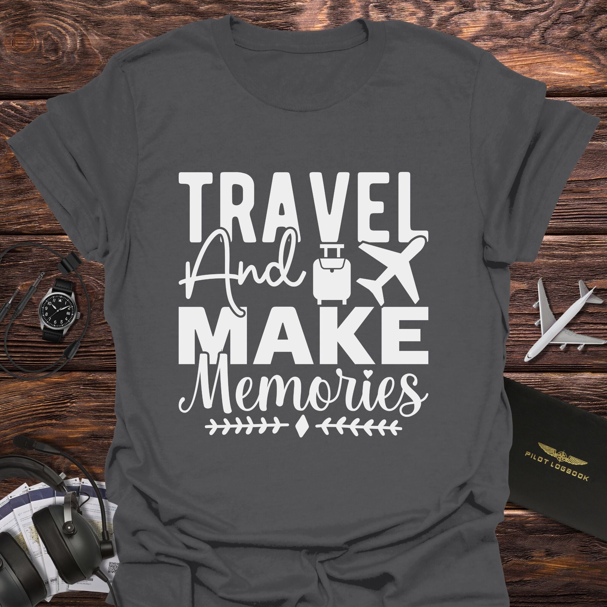 Travel And Make Memories T-Shirt