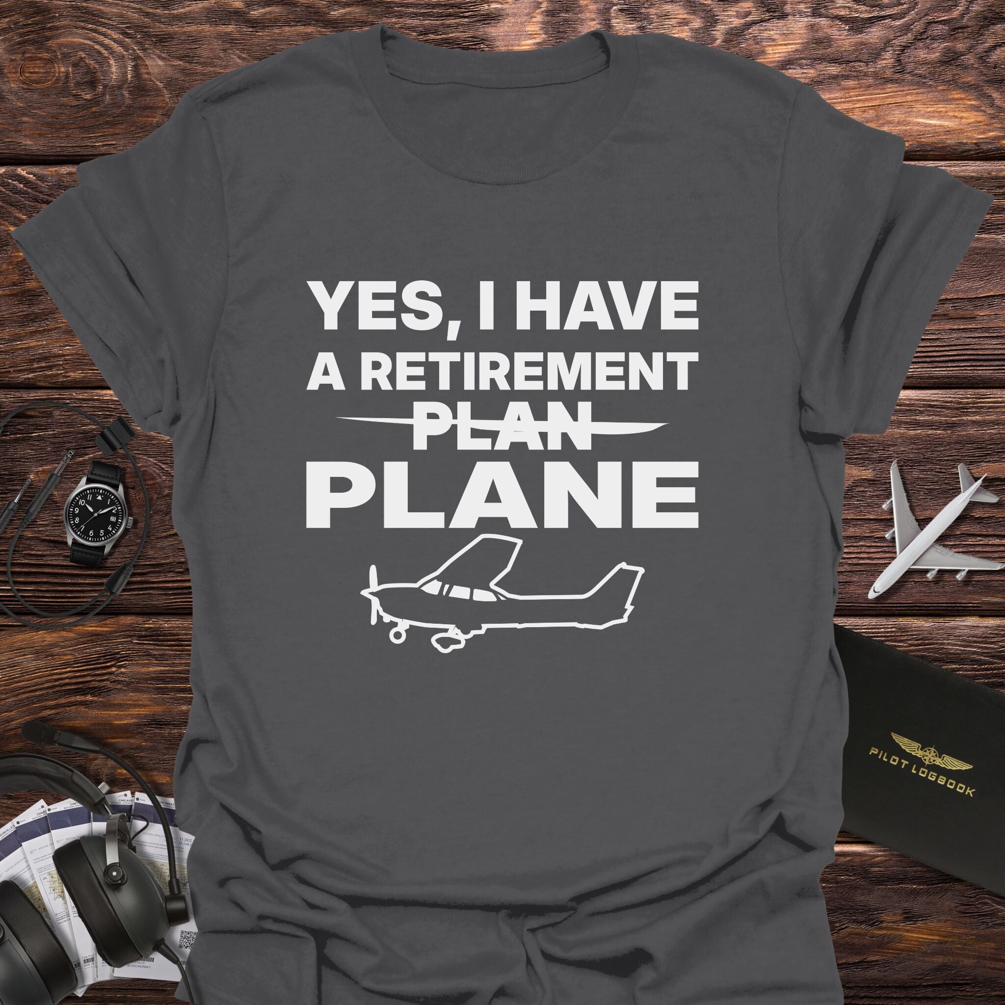 I Have a Retirement Plane T-Shirt