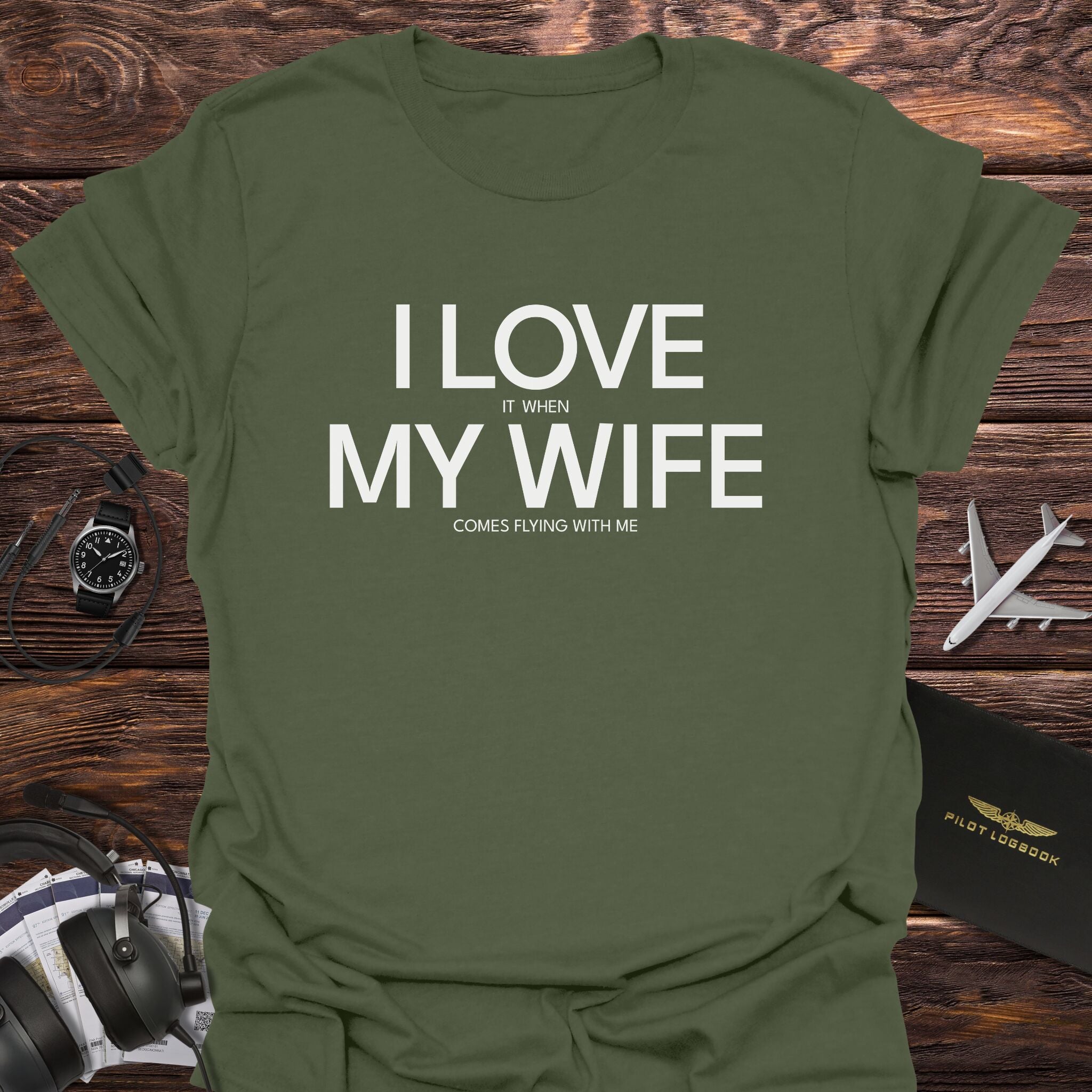 Love When My Wife Flying With Me T-Shirt