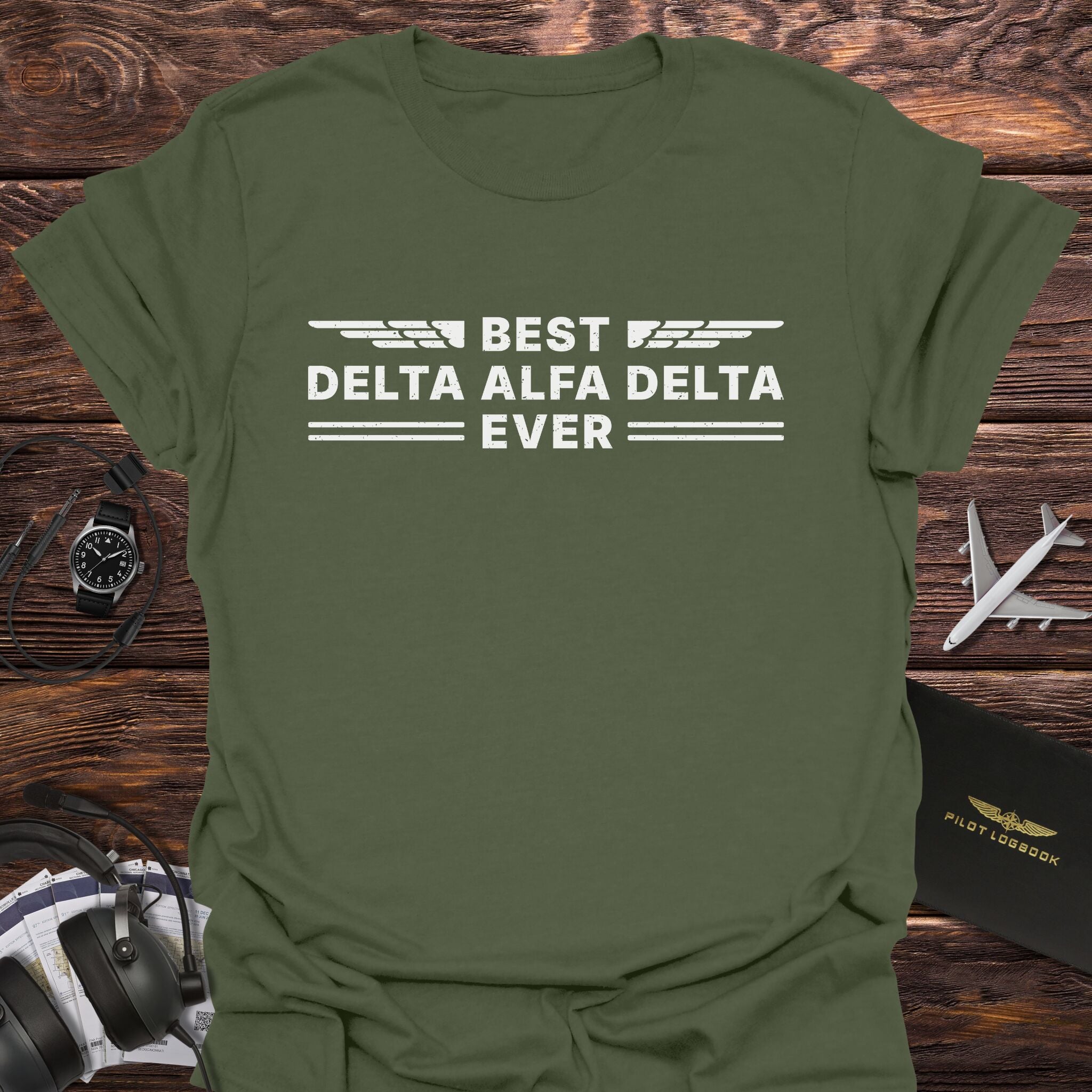 Best Delta Alfa Delta Ever T-Shirt