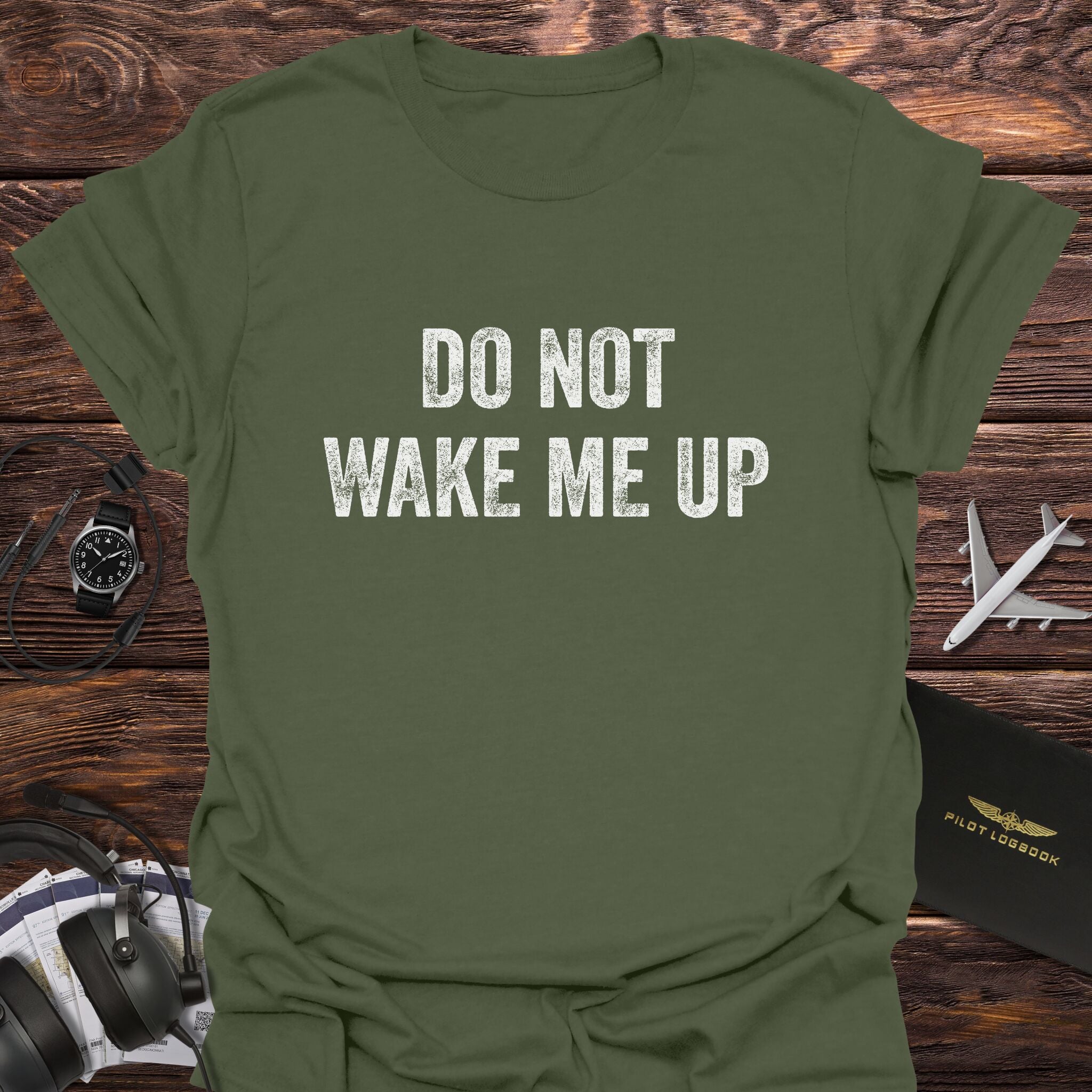 Do Not Wake Me Up T-Shirt