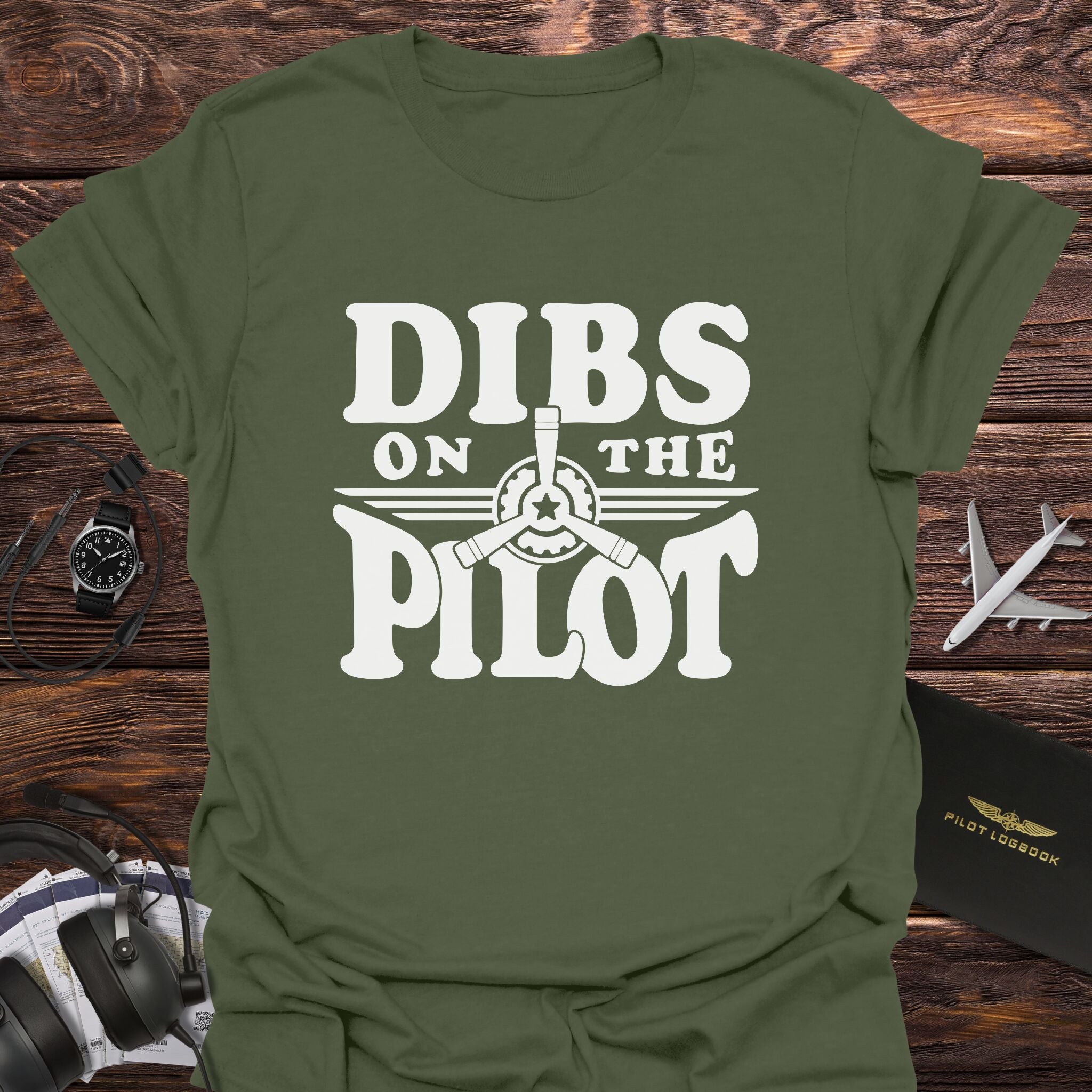 Dibs on the Pilot T-Shirt