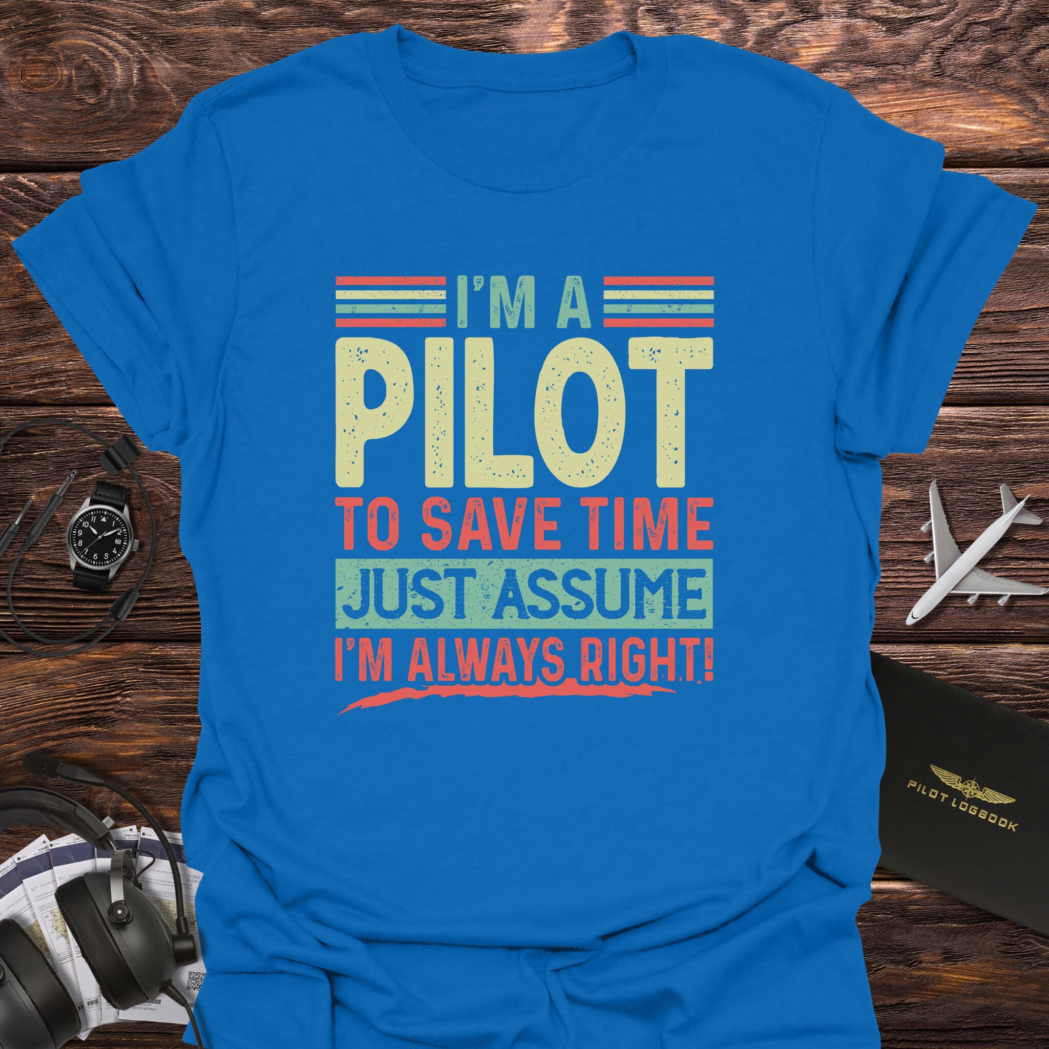 Pilot Always Right T-Shirt