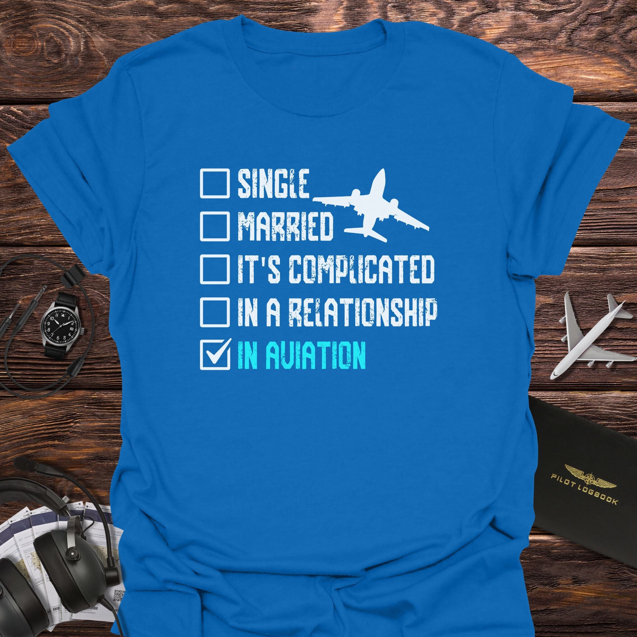 Relationship Status: In Aviation T-Shirt