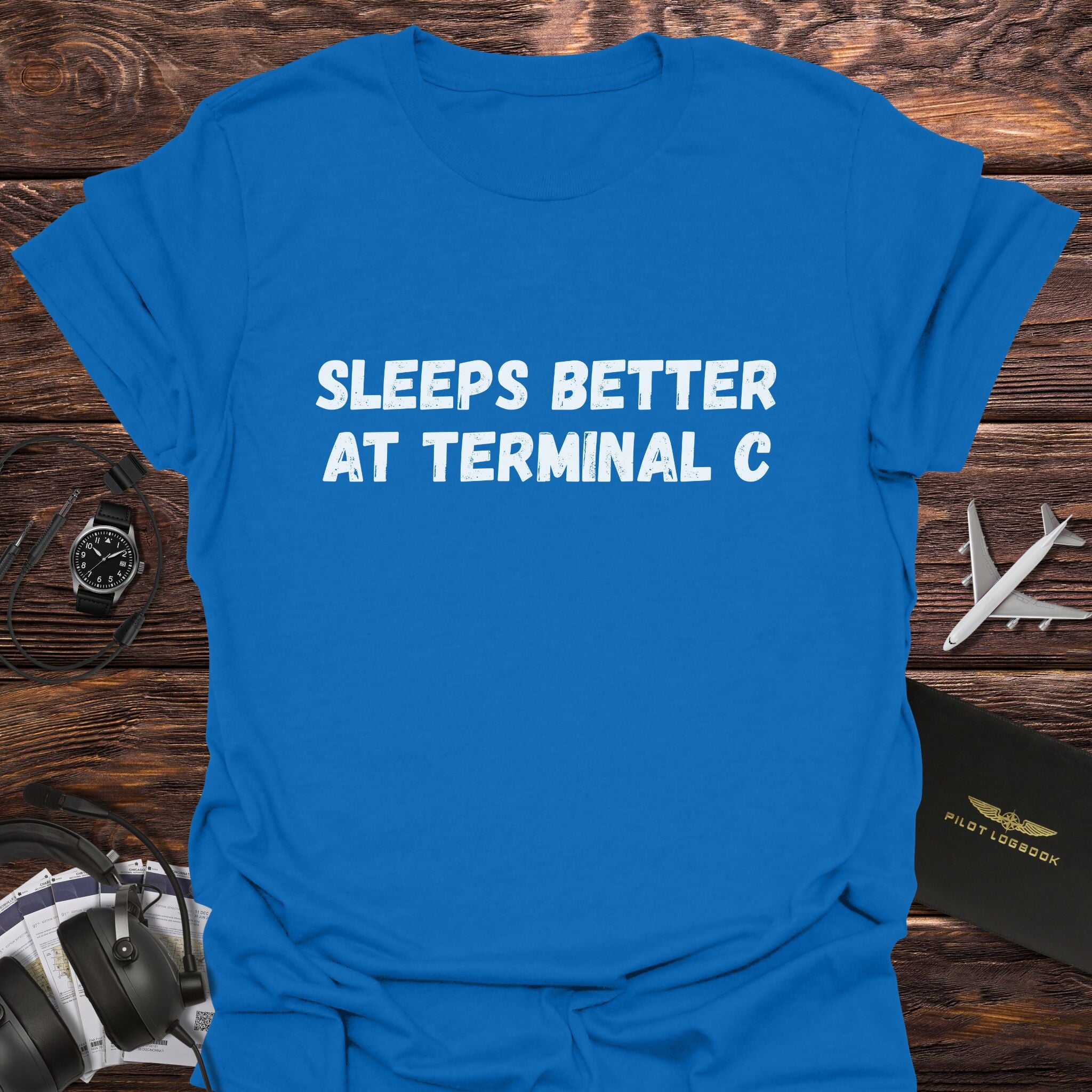 Sleeps Better at Terminal C T-Shirt