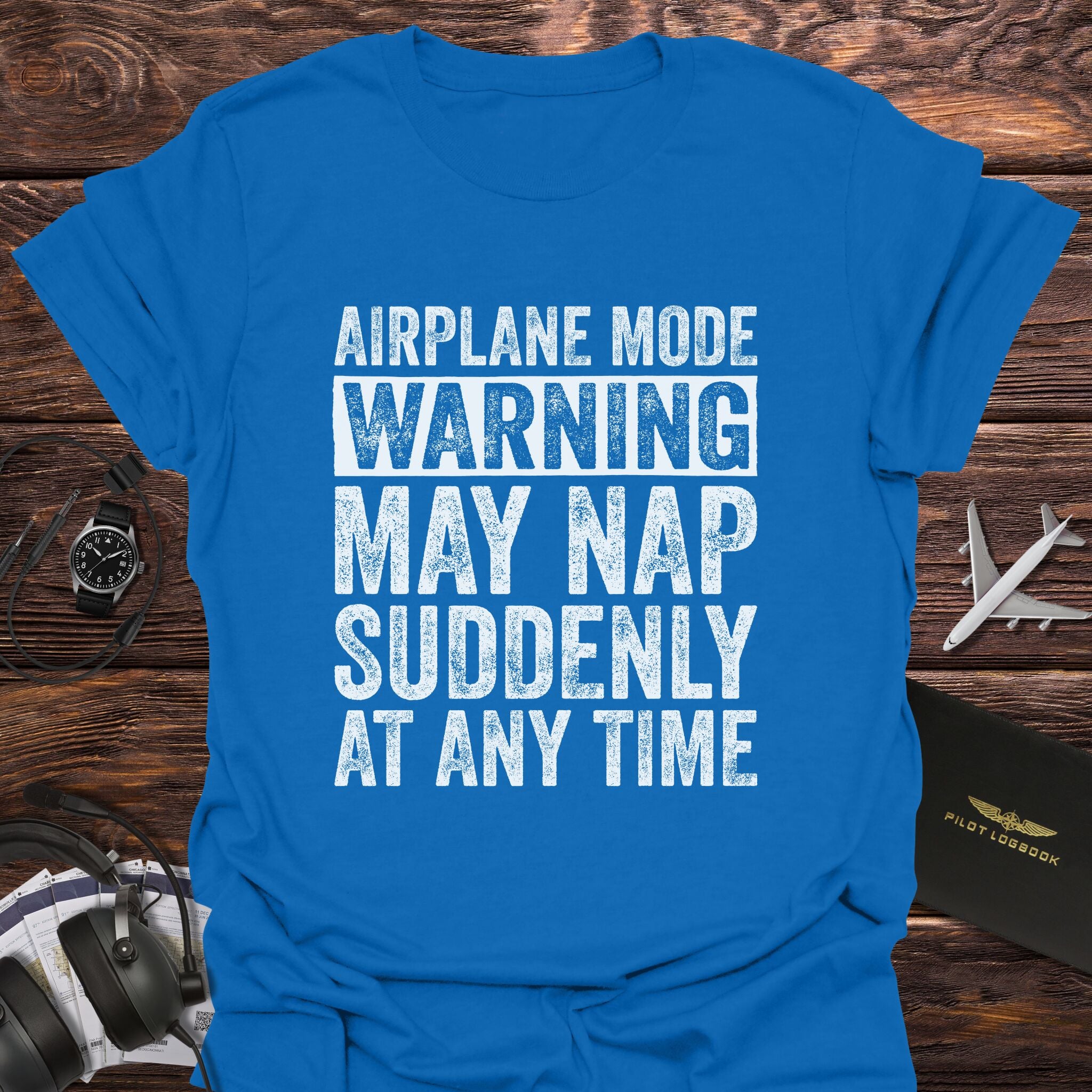 Airplane Mode May Nap Any Time T-Shirt