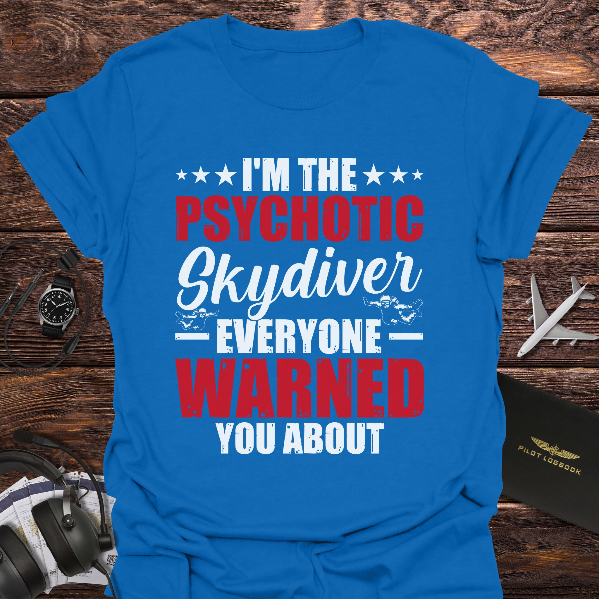 Psychotic Skydiver T-Shirt