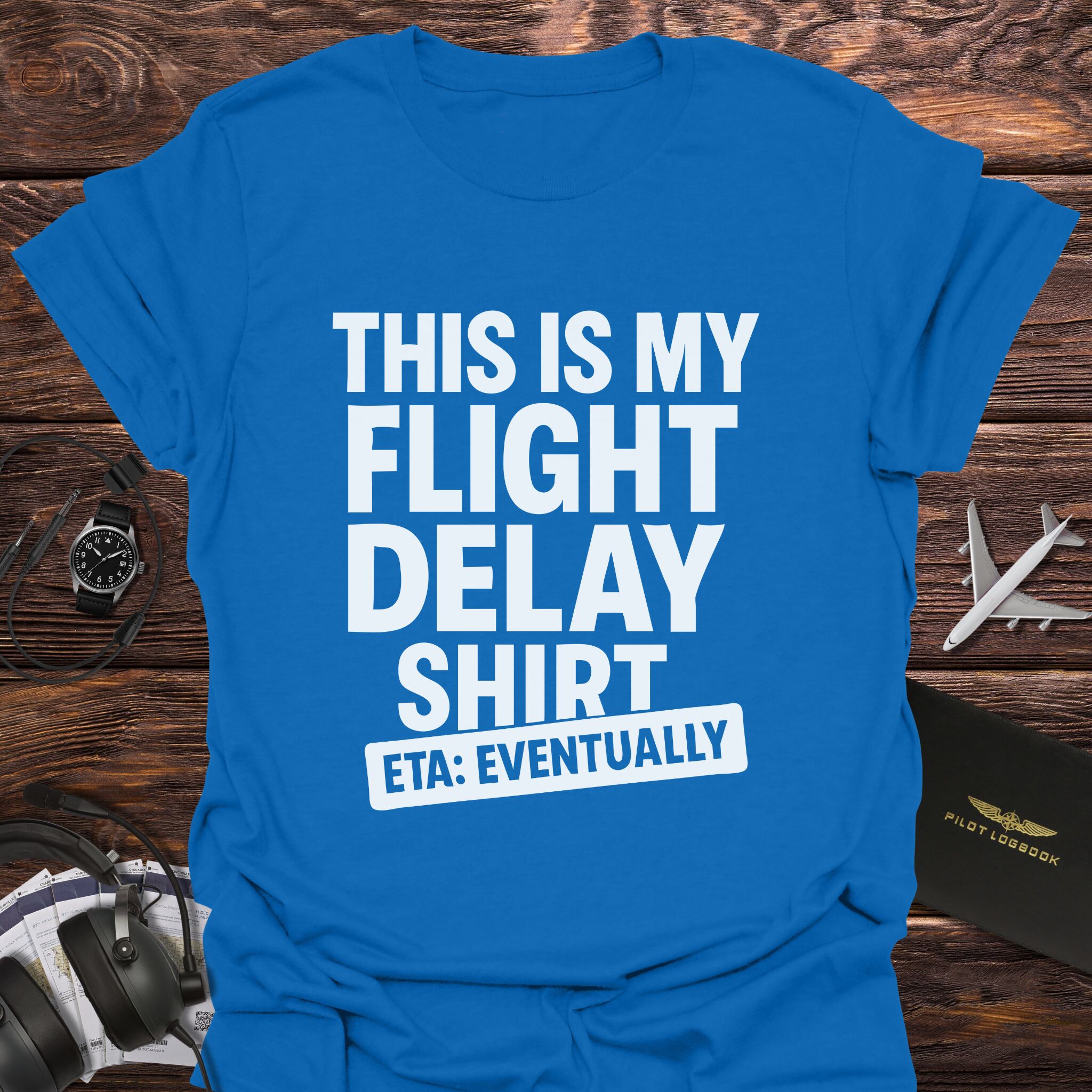 Flight Delay Shirt T-Shirt