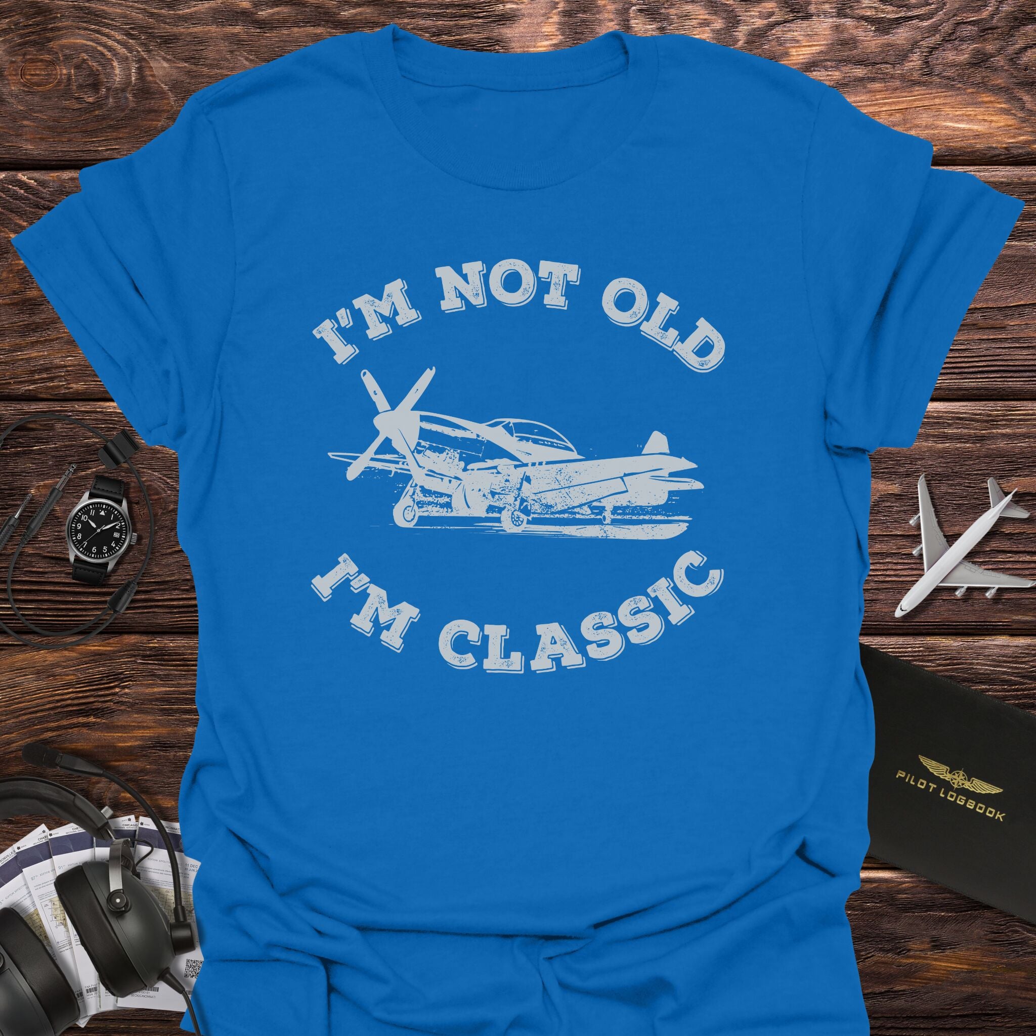 I'm Not Old I'm Classic T-Shirt