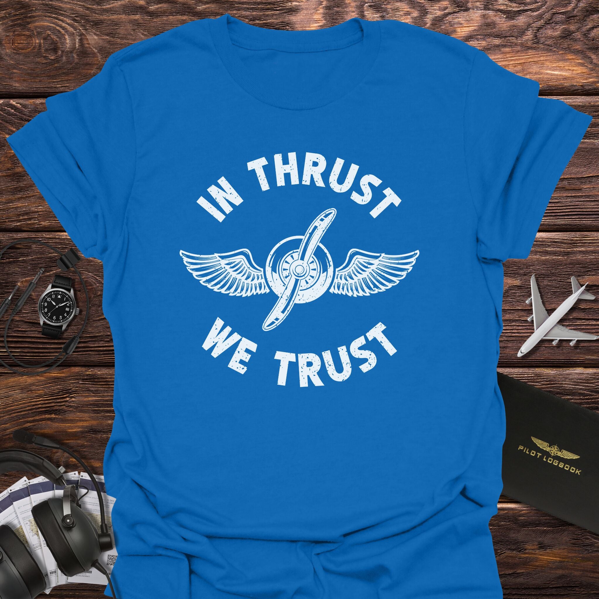 In Thrust We Trust T-Shirt