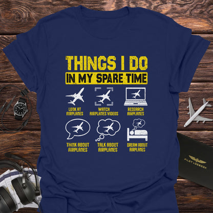 Things I Do in My Spare Time T-Shirt