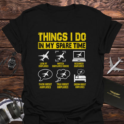 Things I Do in My Spare Time T-Shirt