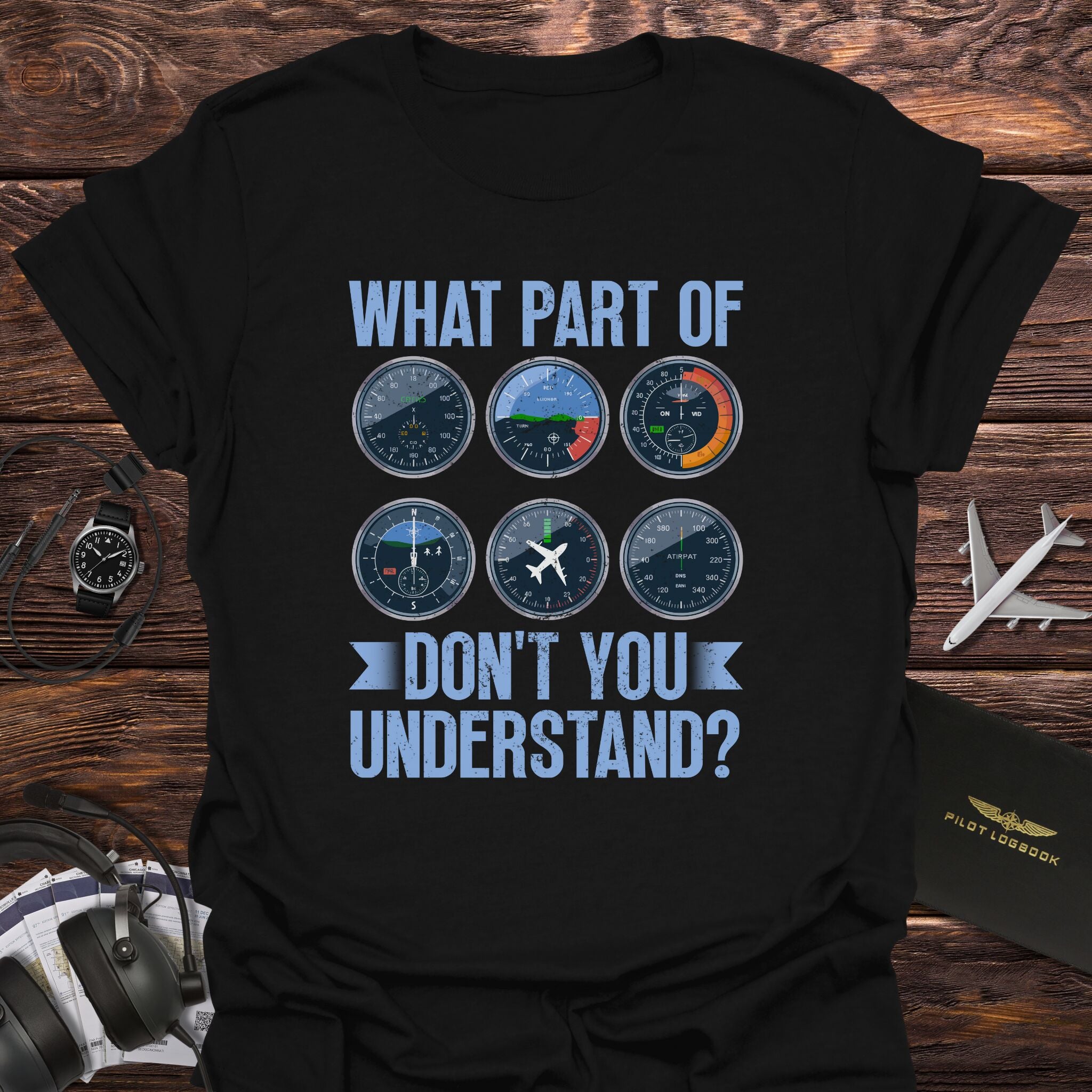 What Part Don’t You Understand T-Shirt