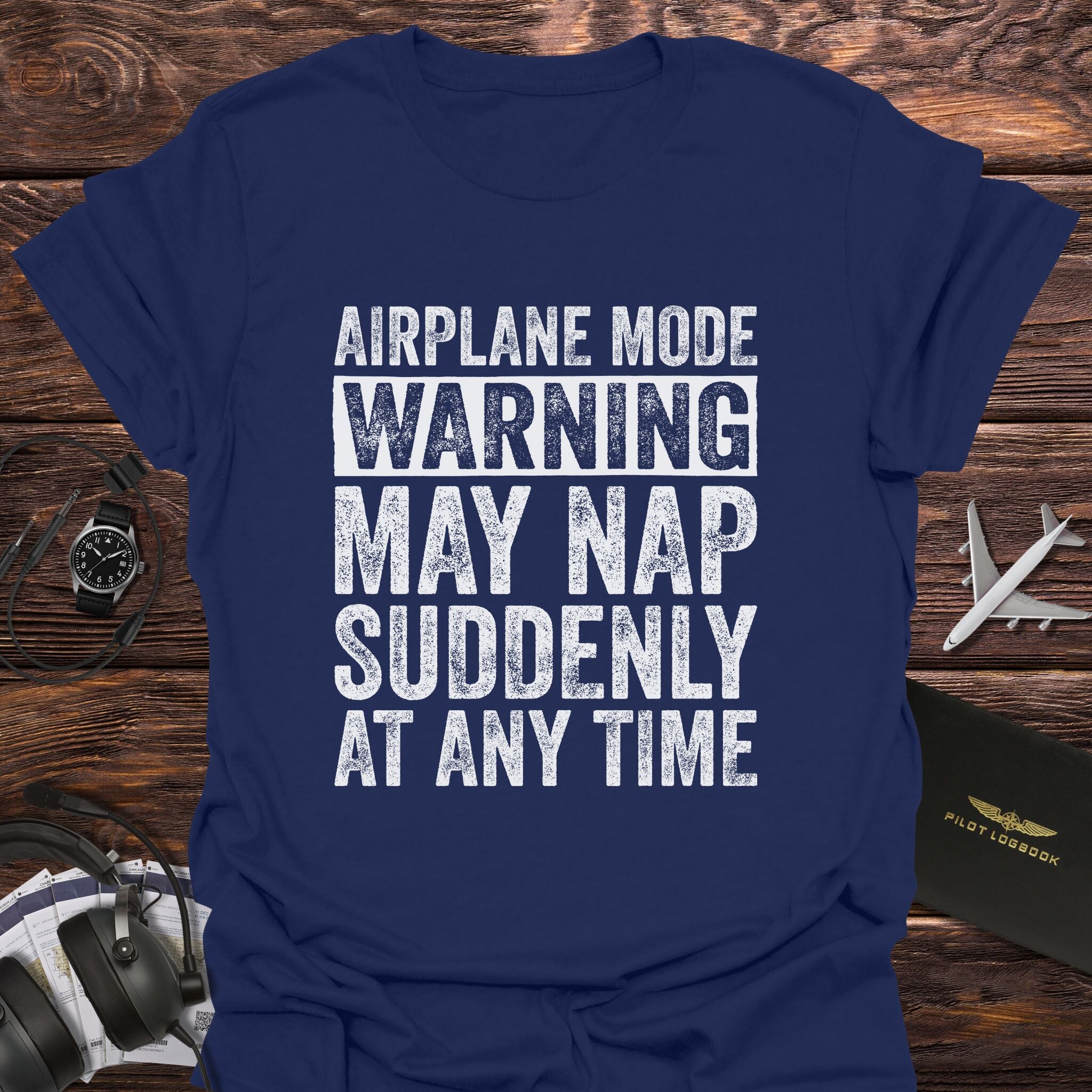 Airplane Mode May Nap Any Time T-Shirt