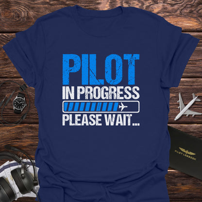 Pilot in Progress T-Shirt