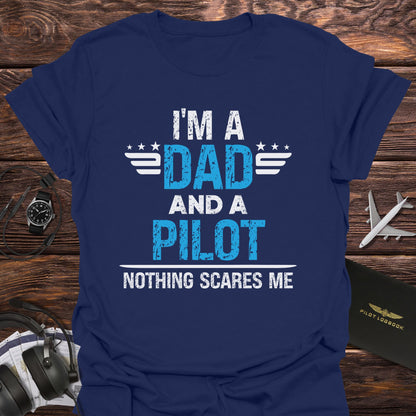 Nothing Scares Pilot Dad T-Shirt