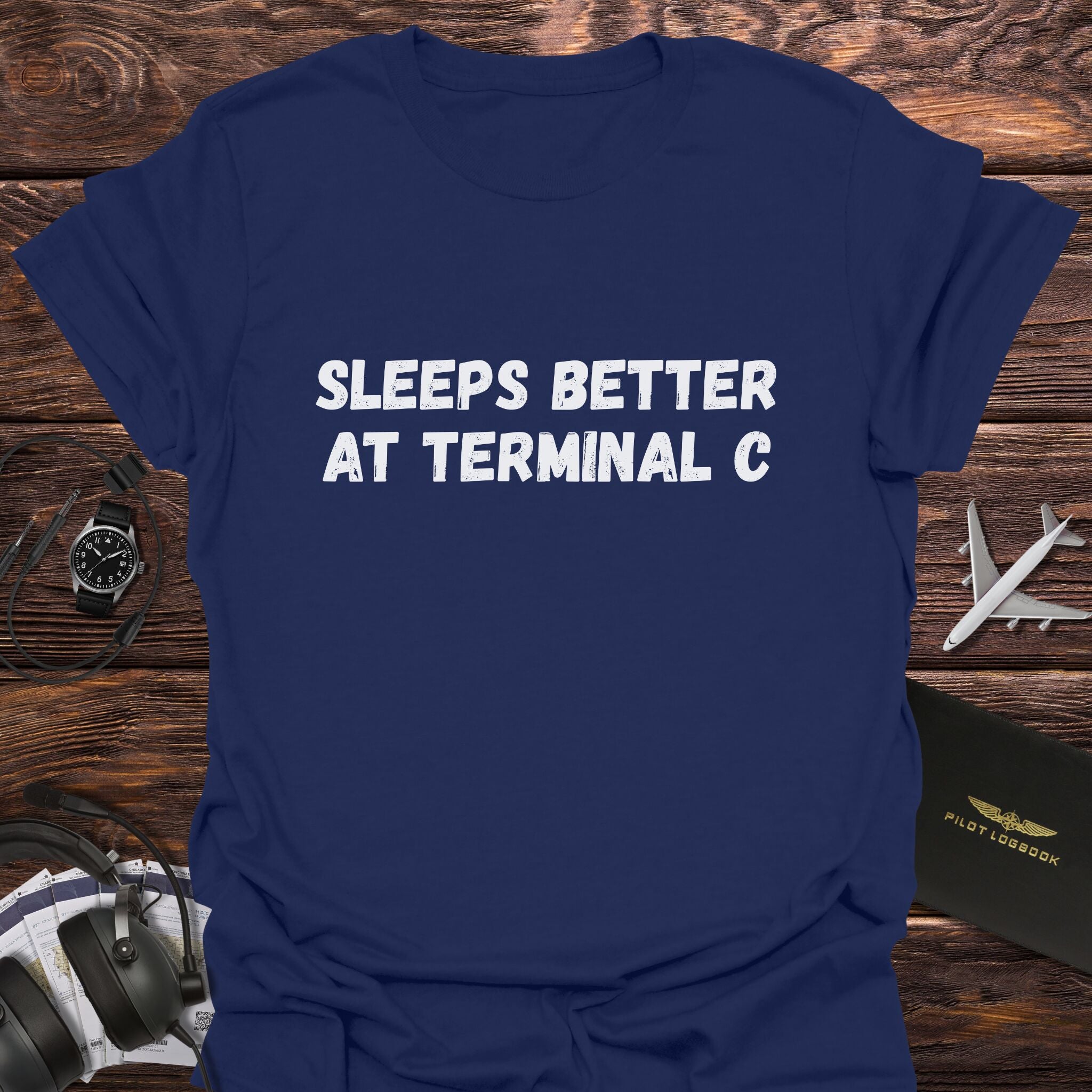 Sleeps Better at Terminal C T-Shirt