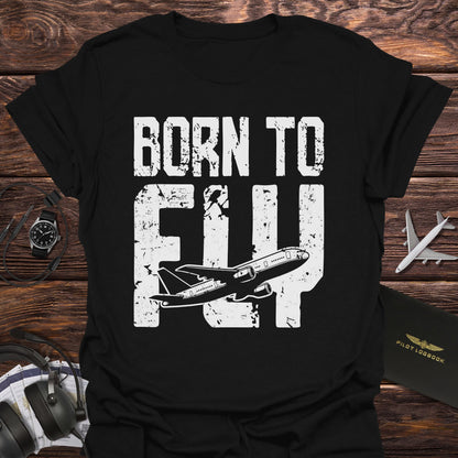 Born to Fly T-Shirt