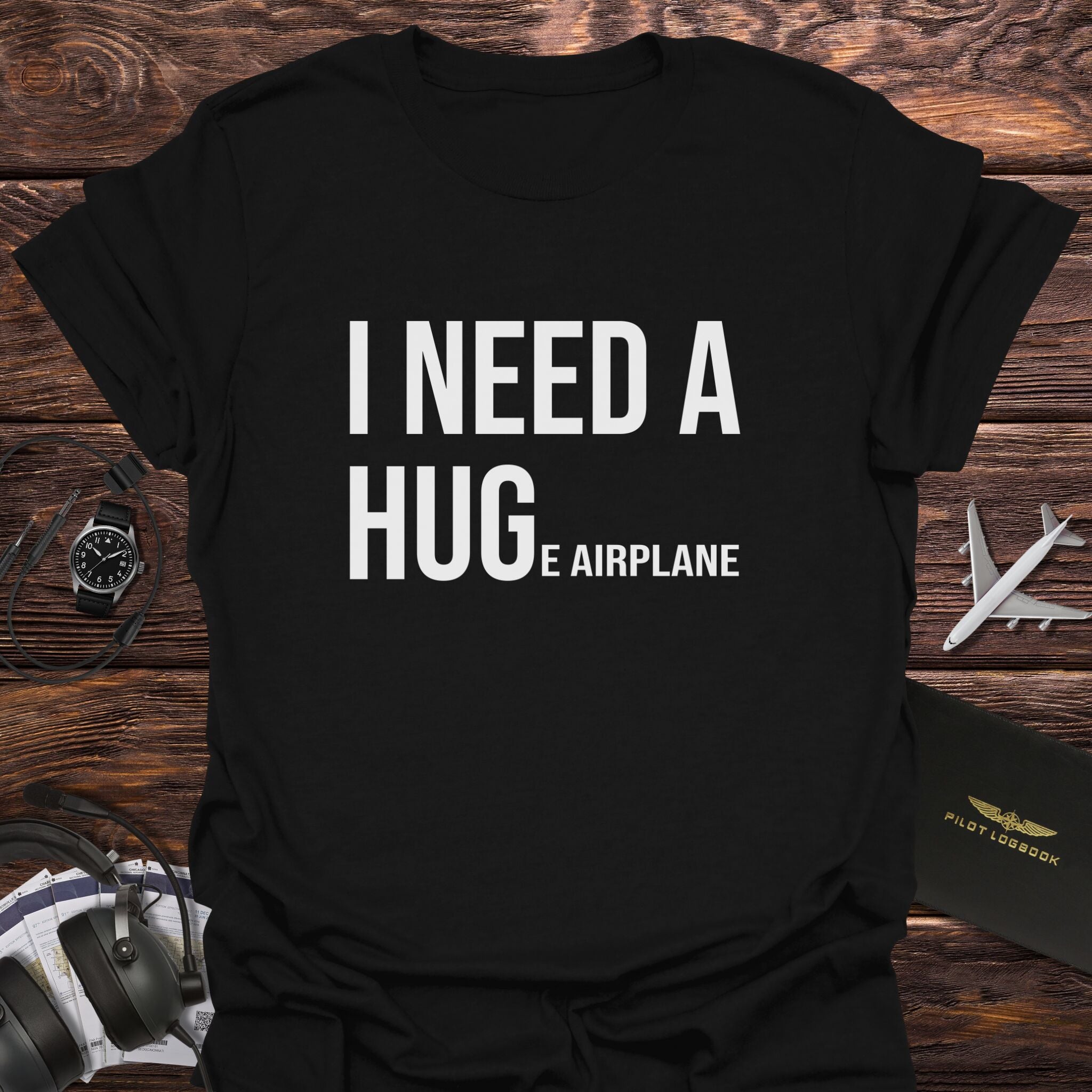 I Need a Huge Airplane T-Shirt