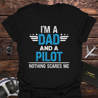 Nothing Scares Pilot Dad T-Shirt