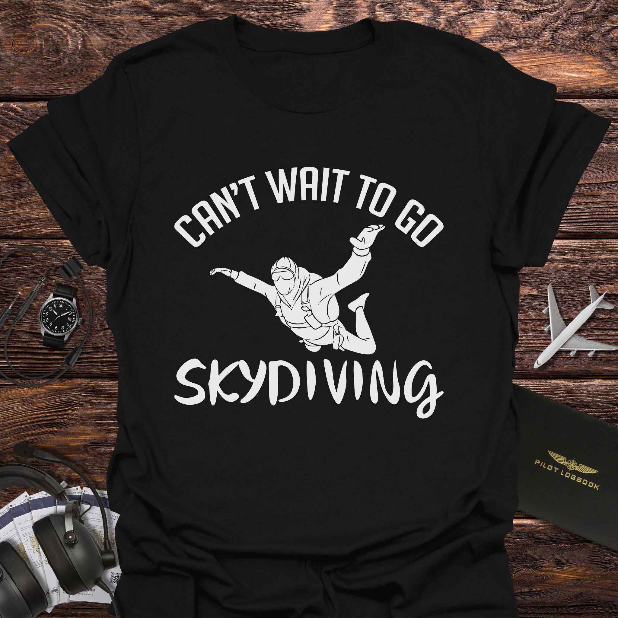 Can't Wait to Go Skydiving T-Shirt