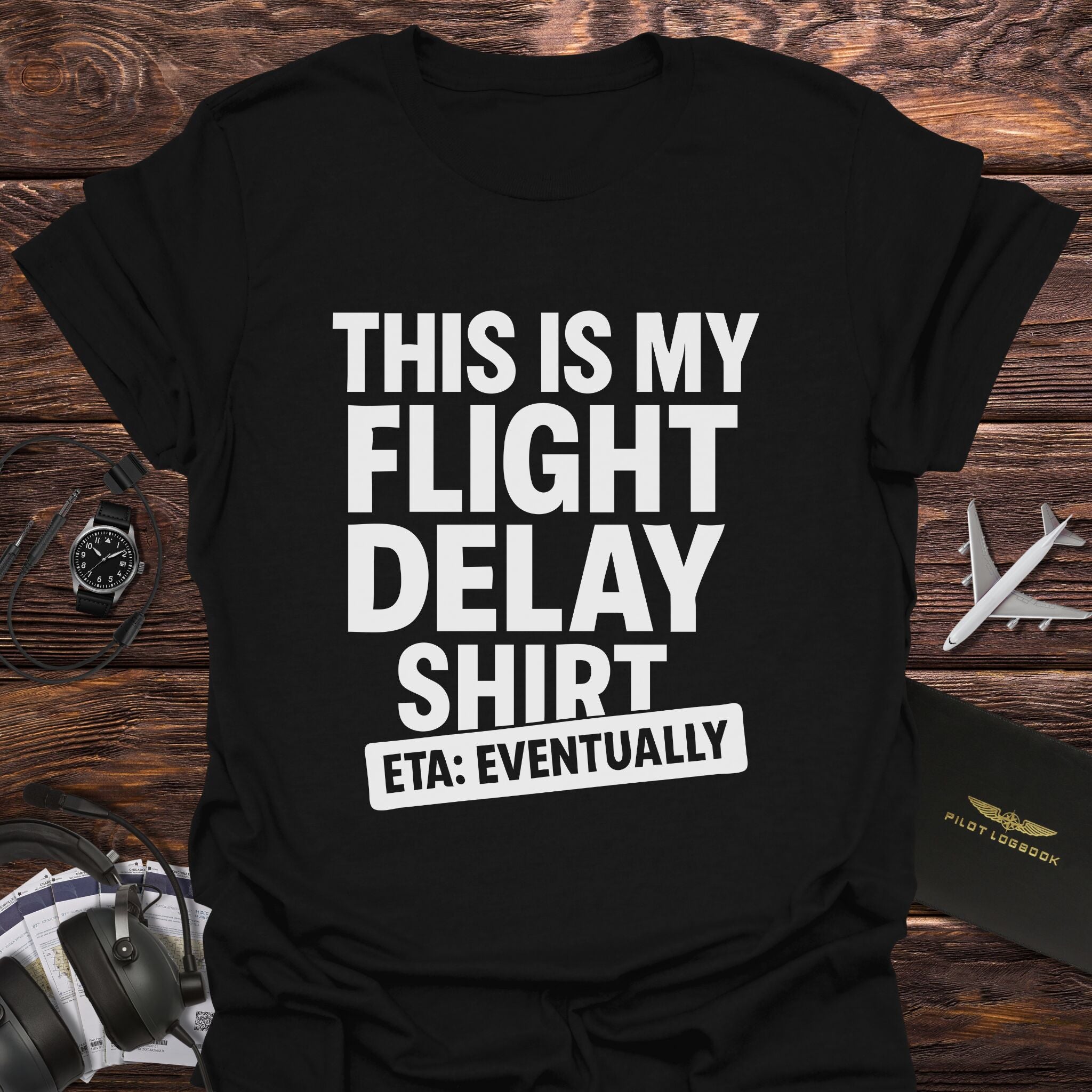 Flight Delay Shirt T-Shirt