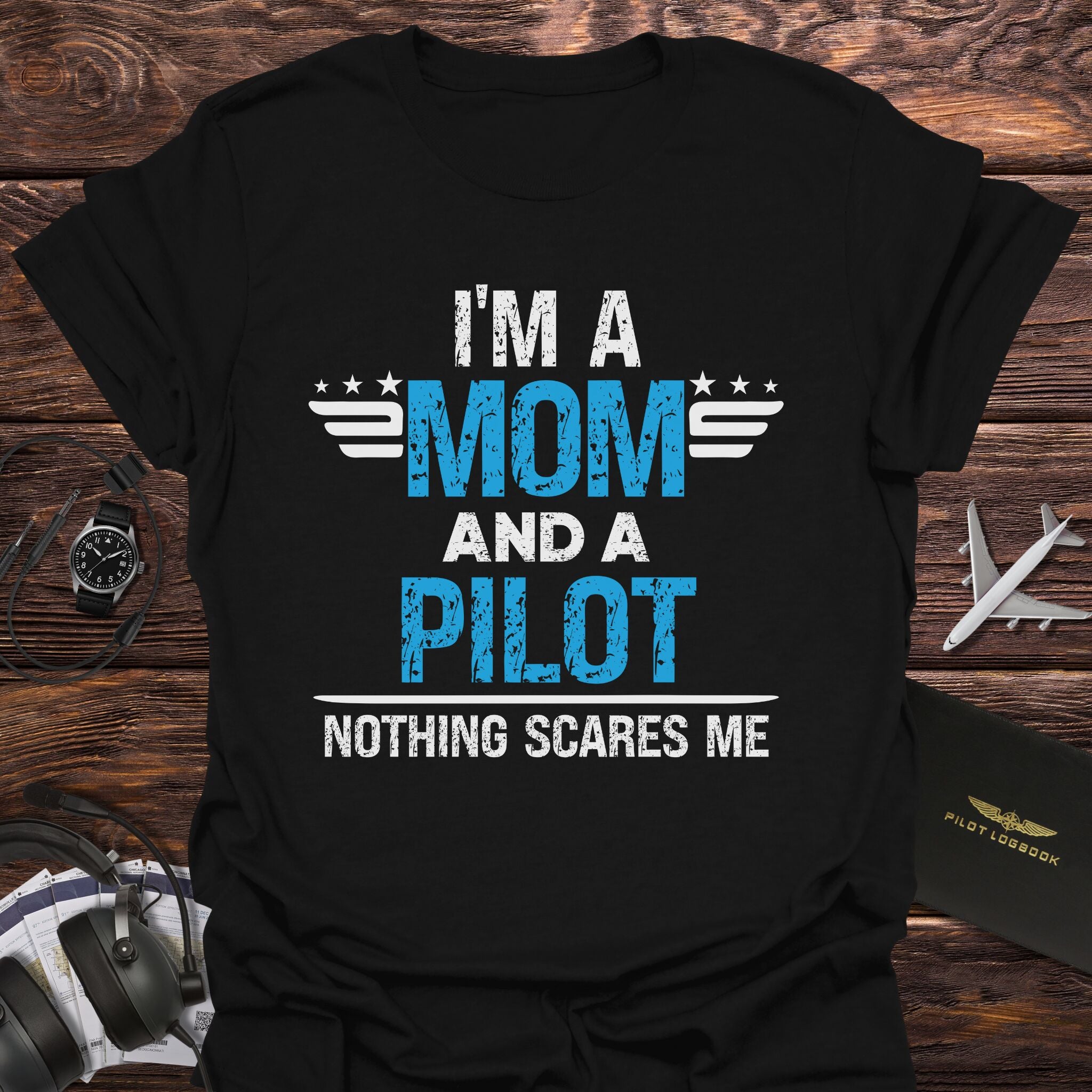 Nothing Scares Pilot Mom T-Shirt