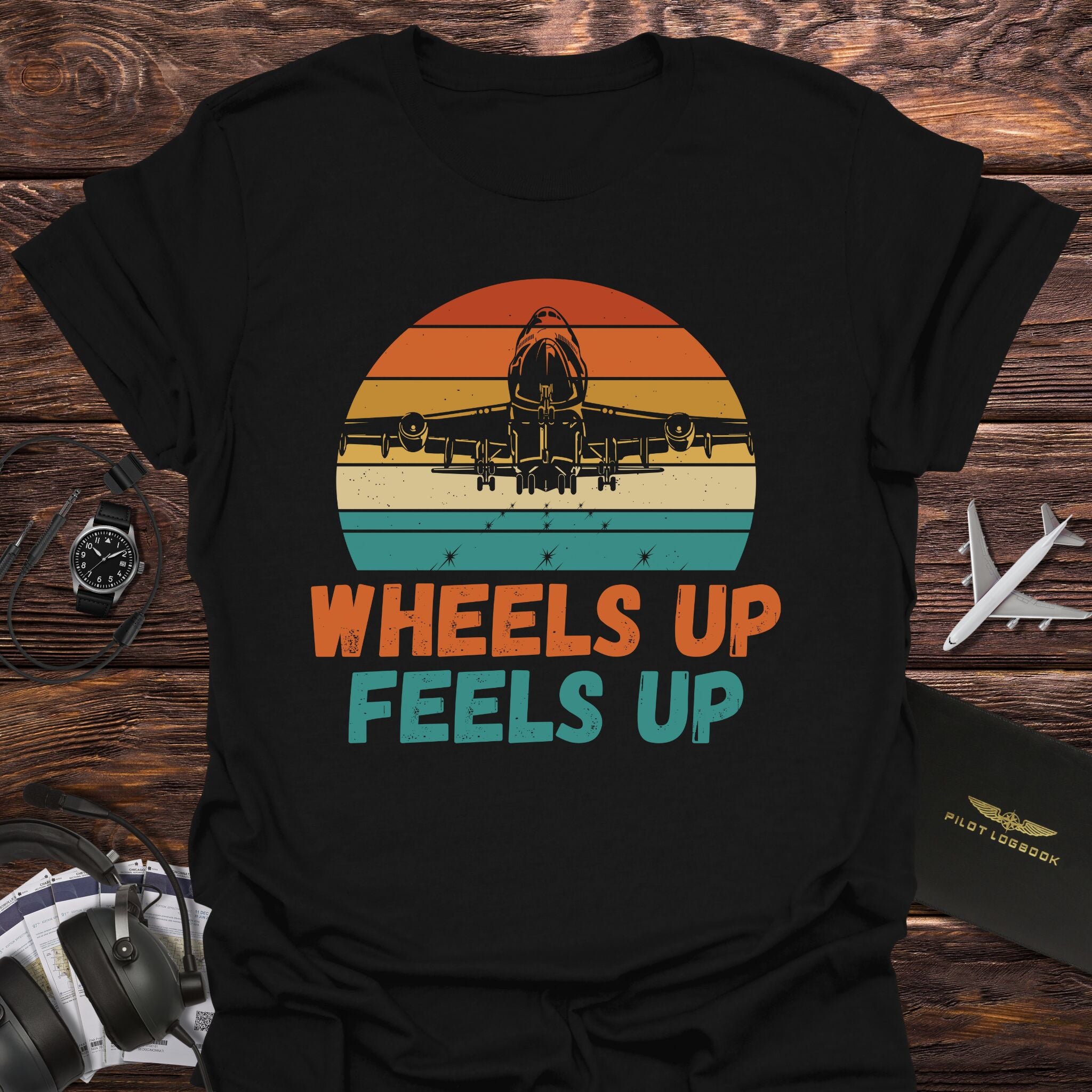 Wheels Up Feels Up T-Shirt