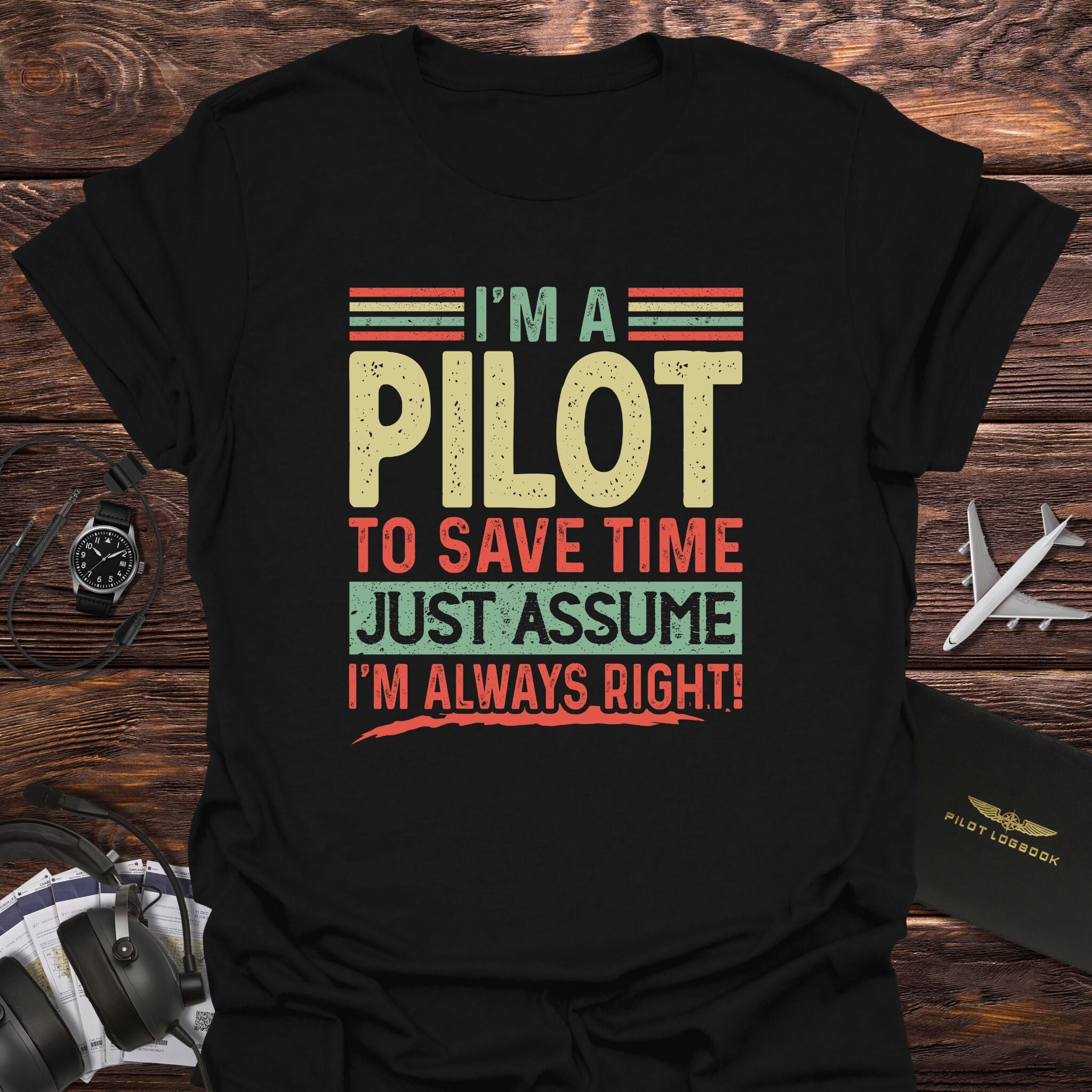 Pilot Always Right T-Shirt