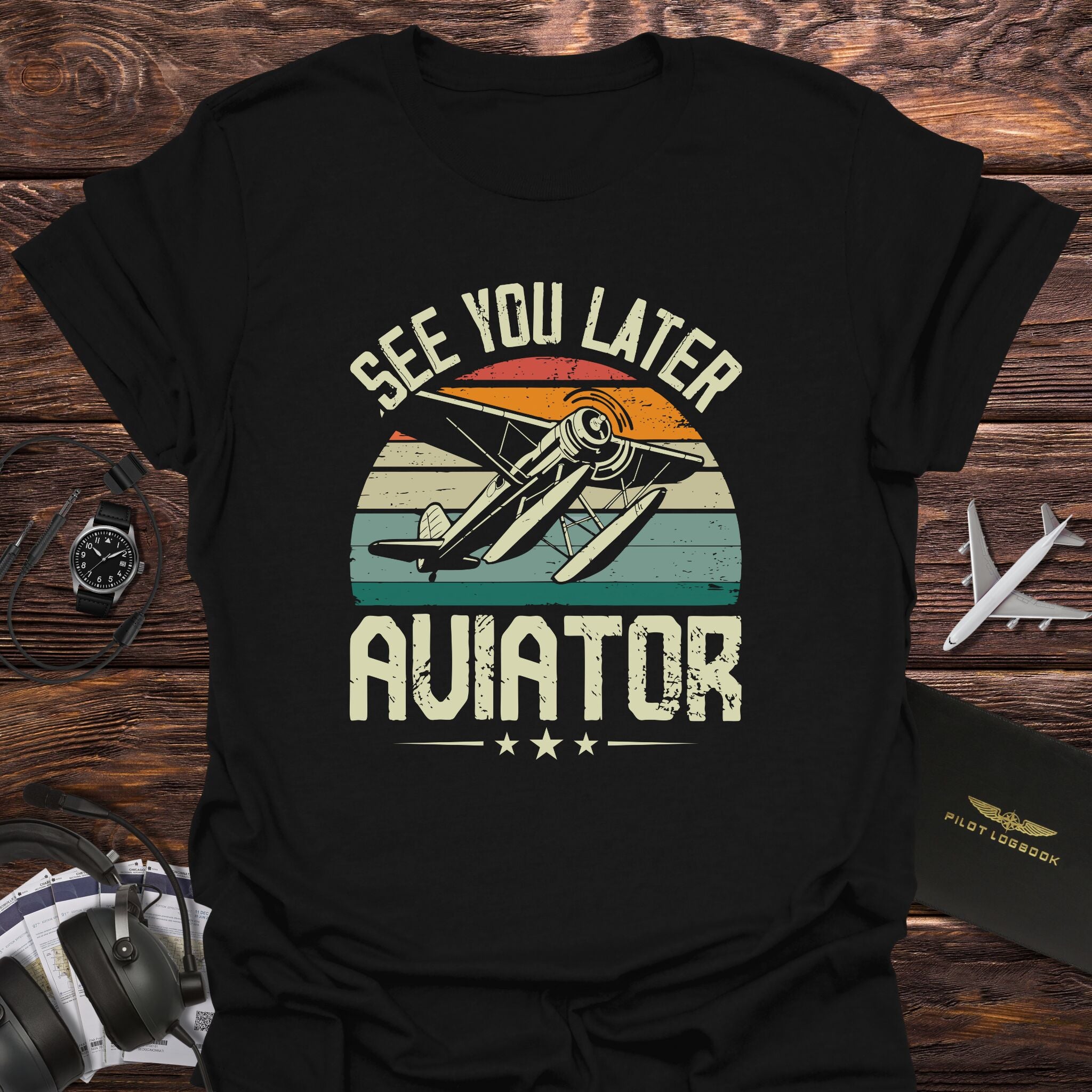 See You Later Aviator T-Shirt