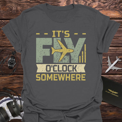 It's Fly O'Clock T-Shirt
