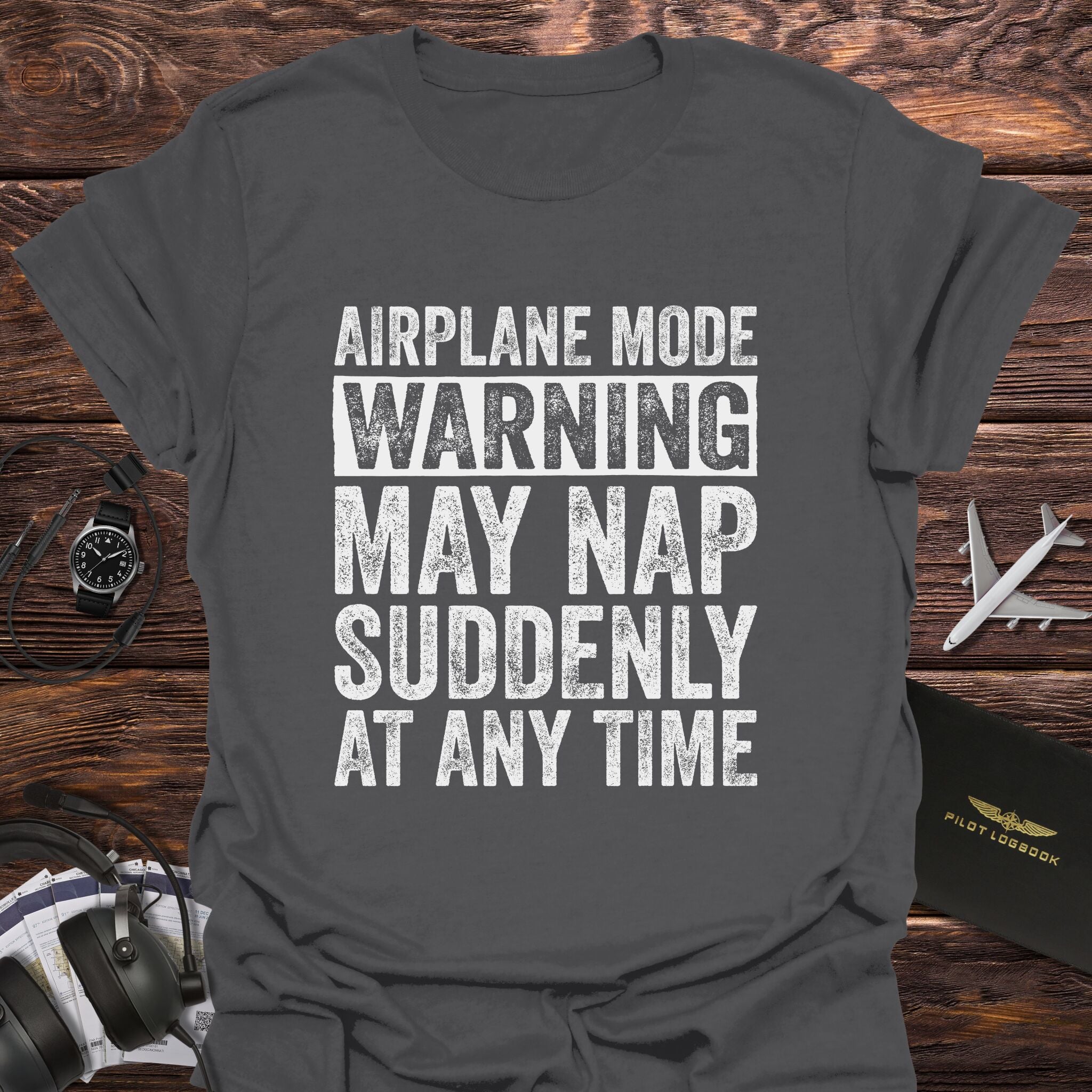Airplane Mode May Nap Any Time T-Shirt